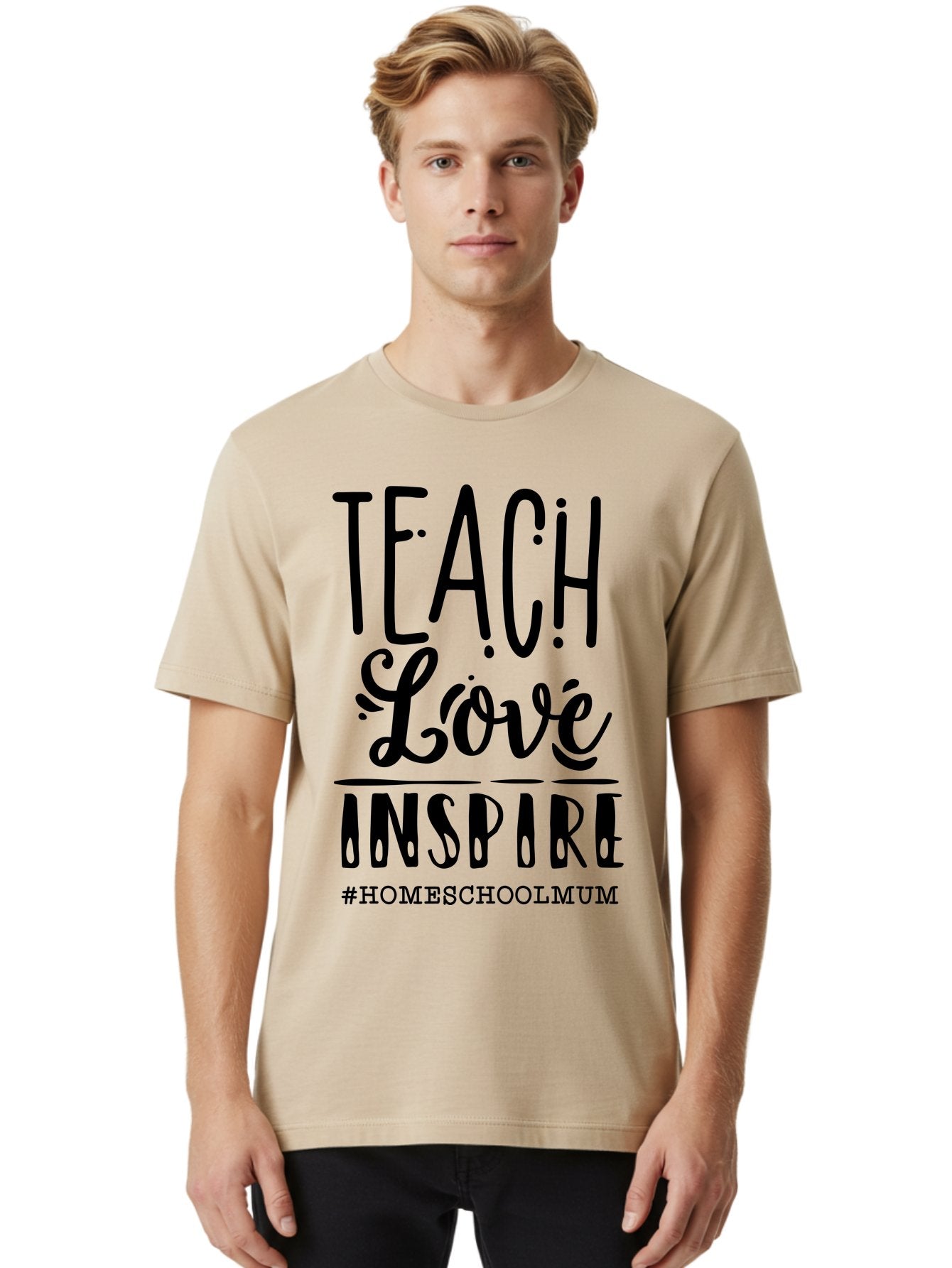 Teach-Love-Inspire-1 Men'S Graphic Tee, 100% Cotton, Comfortable Casual Summer Wear, Machine Washable, Homeschooling Inspiration, Teaching With Love, Parenting Motivation, Inspirational Quotes, Homeschool Mum, Teaching Philosophy, Aab442 21