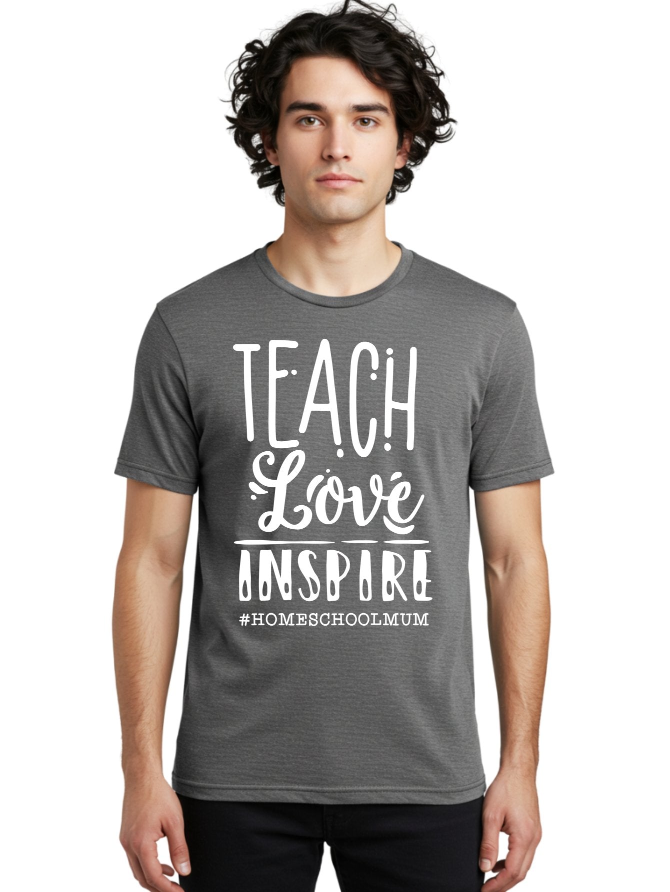 Teach-Love-Inspire Men'S Graphic Tee, 100% Cotton, Comfortable Casual Summer Wear, Machine Washable, Inspirational Quote, Teaching With Love, Homeschooling Mom, Educational Motivation, Teaching Inspiration, Loving Teacher, Homeschool Mum, Aab445 27