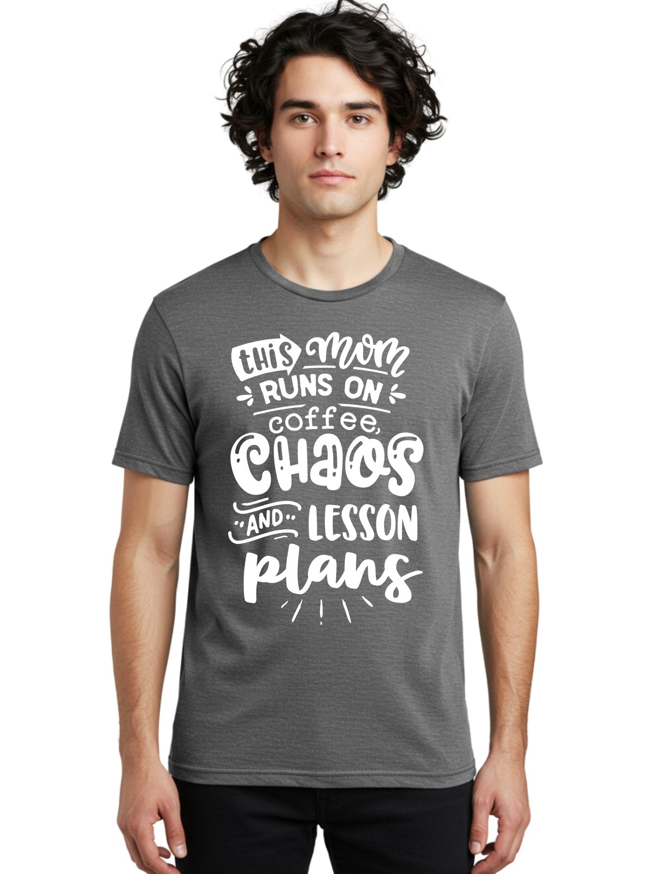 This-Mom-Runs-On-Coffee-Chaos-And-Lesson-Plans Men'S Graphic Tee, 100% Cotton, Comfortable Casual Summer Wear, Machine Washable, Funny Mom Quote, Mom Life, Coffee Humor, Teacher Mom, Chaotic Parenting, Lesson Plans, Mom Humor, Humorous Quote, Aab450 29
