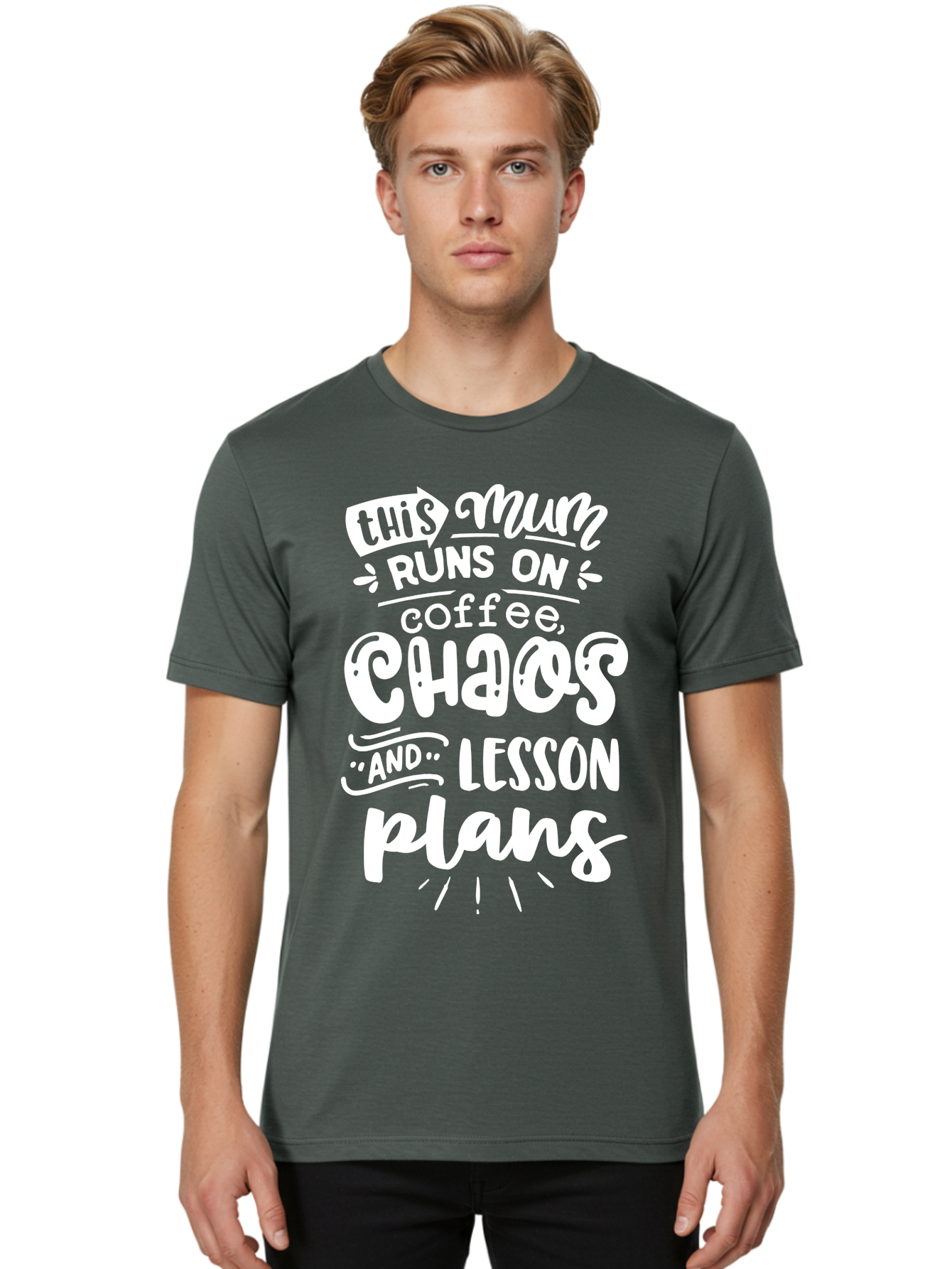 This-Mum-Runs-On-Coffee-Chaos-And-Lesson-Plans Men'S Graphic Tee, 100% Cotton, Comfortable Casual Summer Wear, Machine Washable, Funny Mom Quote, Teacher Humor, Coffee Lover, Chaotic Life, Lesson Plans, Mom Life, Teacher Life, Humorous Quote, Aab451 30