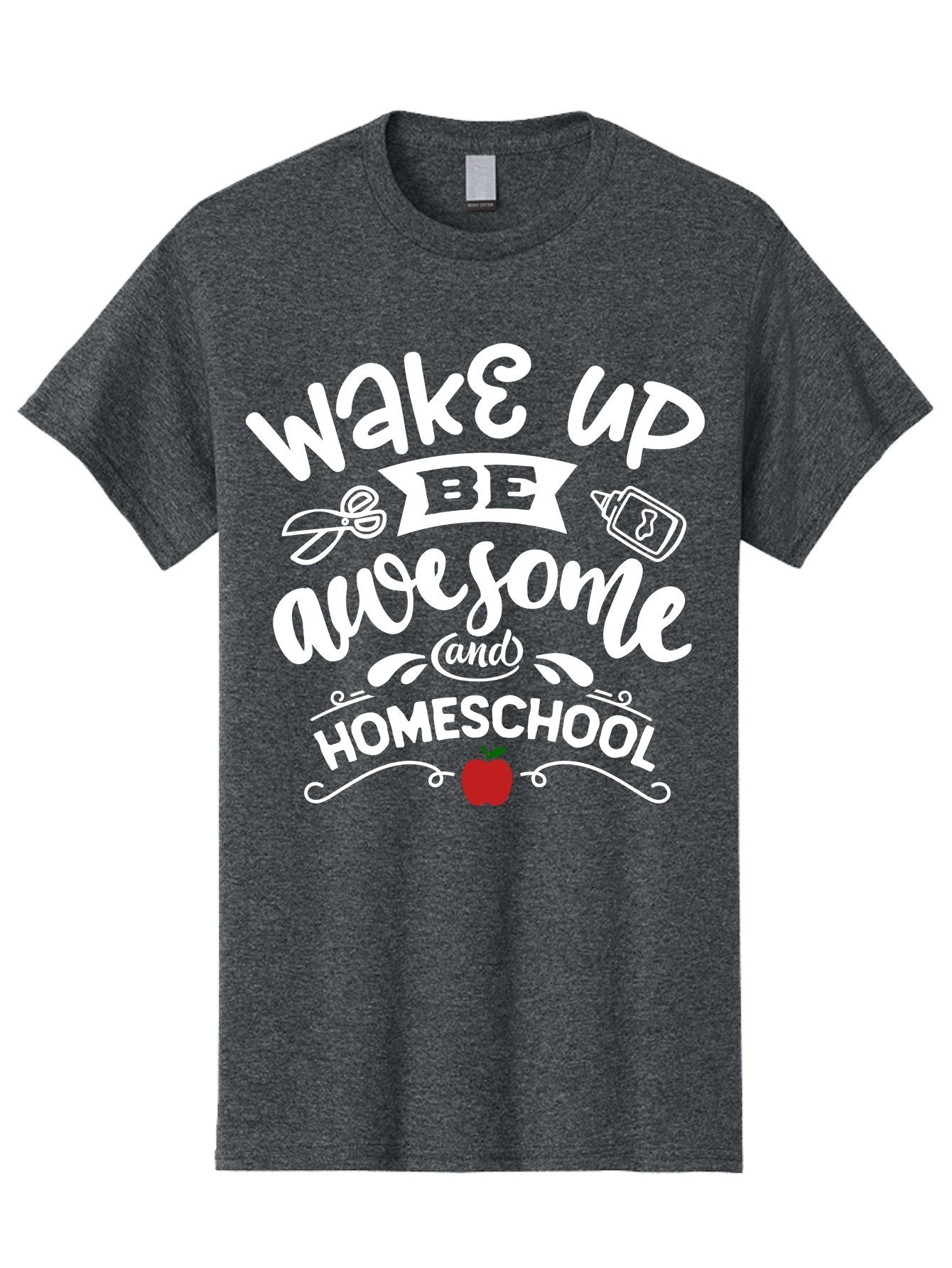 Wake-Up-Be-Awesome-And-Homeschool-1 Men'S Graphic Tee, 100% Cotton, Comfortable Casual Summer Wear, Machine Washable, Homeschool Inspiration, Motivational Quote, Morning Motivation, Educational Quote, Homeschooling, Learning At Home, Aab452