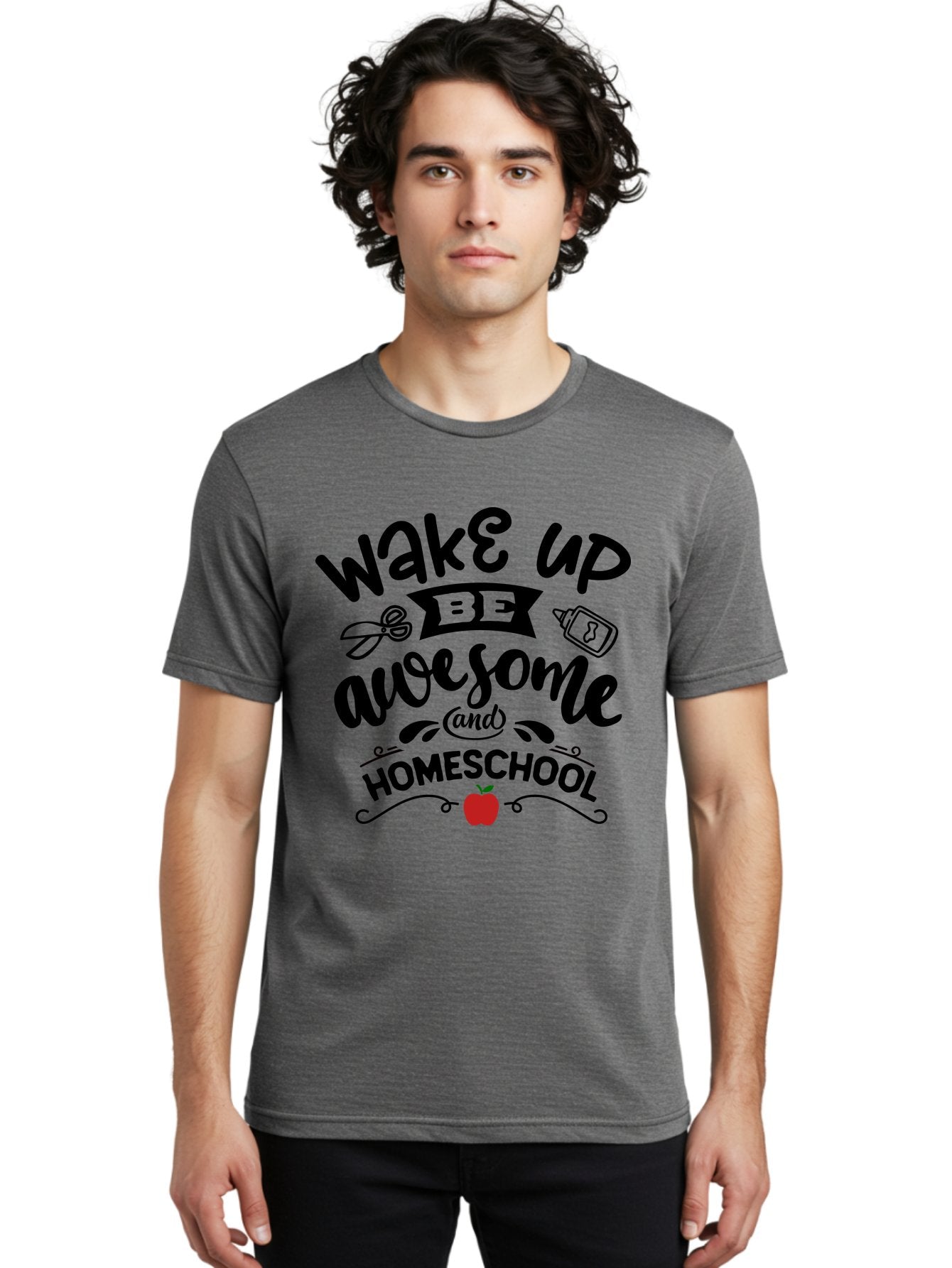 Wake-Up-Be-Awesome-And-Homeschool-2 Men'S Graphic Tee, 100% Cotton, Comfortable Casual Summer Wear, Machine Washable, Homeschool Inspiration, Motivational Quote, Morning Motivation, Educational Quotes, Homeschooling, Learning At Home, Aab453 26
