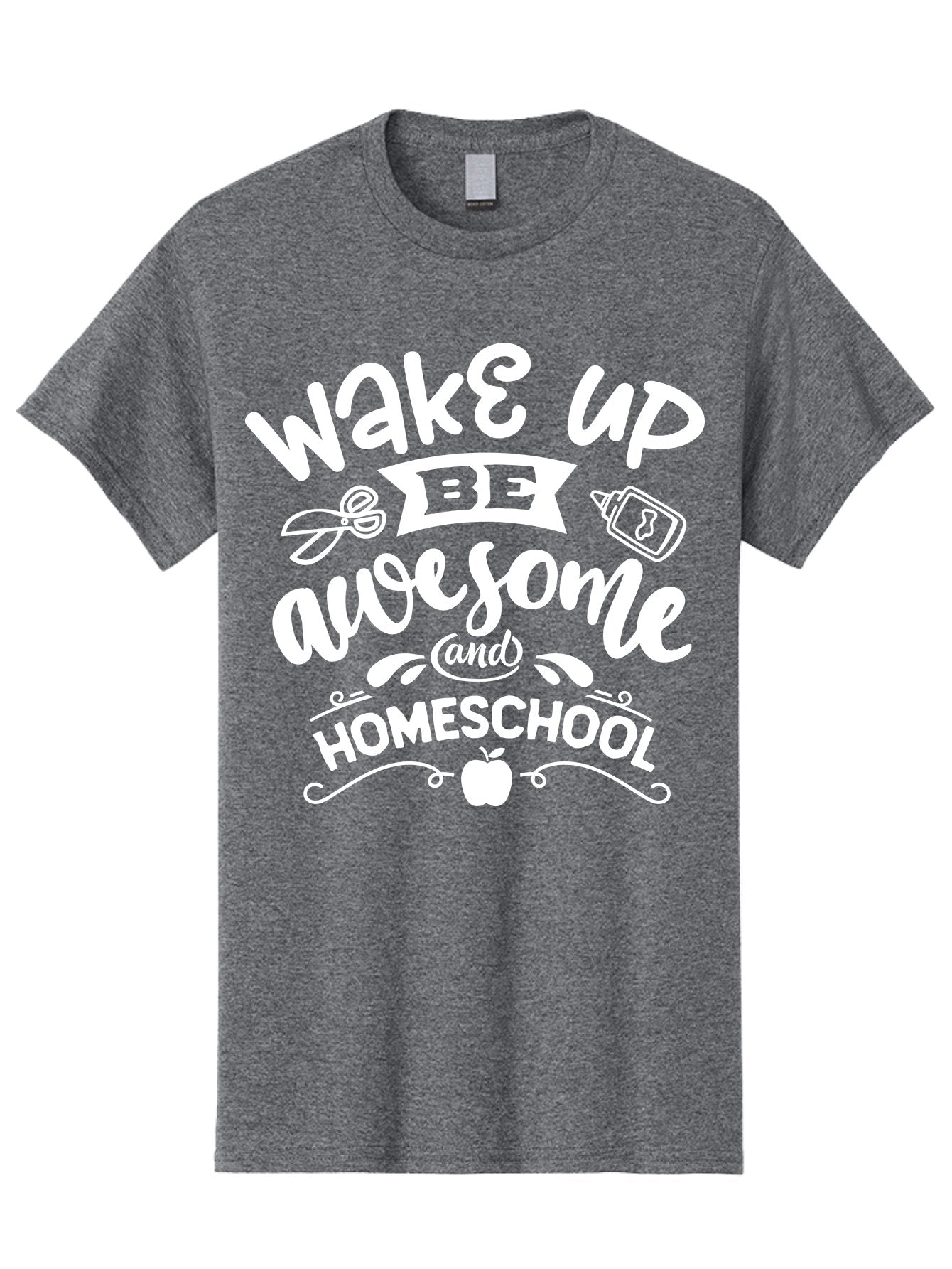 Wake-Up-Be-Awesome-And-Homeschool Men'S Graphic Tee, 100% Cotton, Comfortable Casual Summer Wear, Machine Washable, Homeschool Inspiration, Motivational Quote, Positive Affirmation, Homeschooling, Education, Learning, Apple, School Supplies Aab455 11