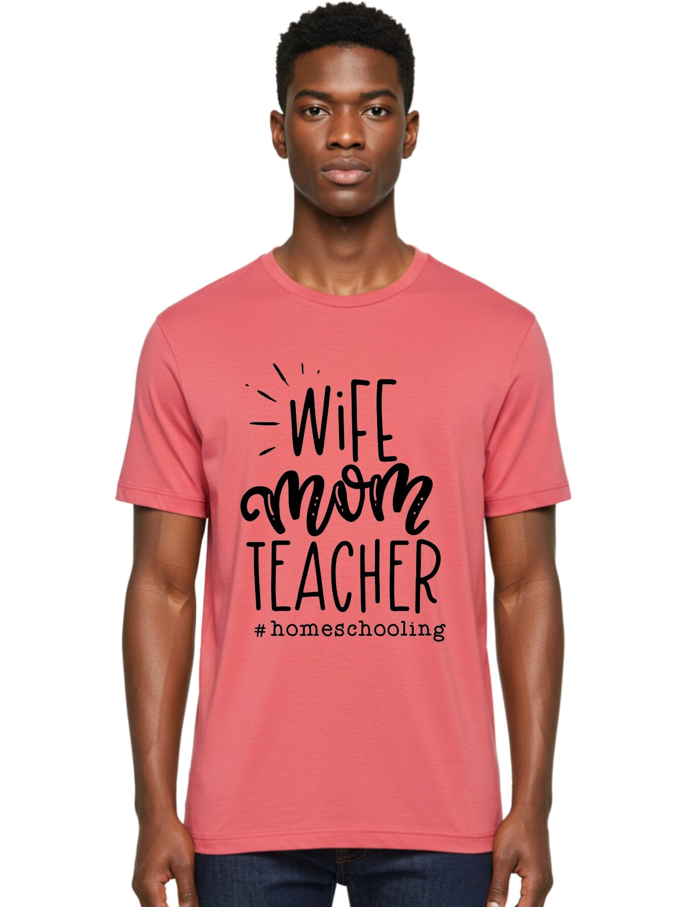 Wife-Mom-Teacher-Homeschooling-1 Men'S Graphic Tee, 100% Cotton, Comfortable Casual Summer Wear, Machine Washable, Homeschooling Mom, Wife And Teacher, Mom Life, Teacher Life, Homeschooling Quotes, Inspirational Quotes, Mom Quotes, Aab456 17