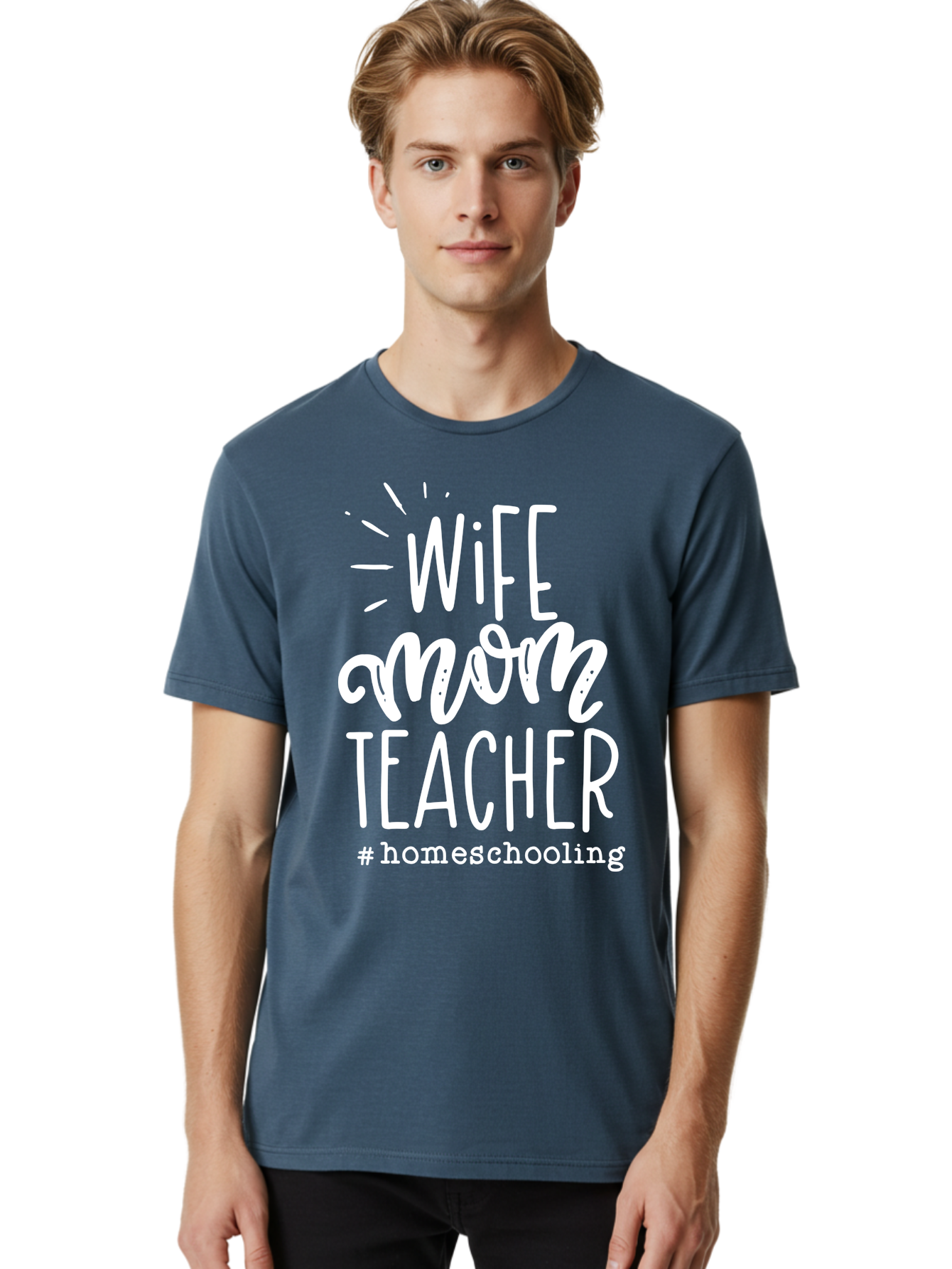 Wife-Mom-Teacher-Homeschooling Men'S Graphic Tee, 100% Cotton, Comfortable Casual Summer Wear, Machine Washable, Homeschooling Mom, Wife And Mother, Teacher Inspiration, Homeschooling Lifestyle, Parenting Goals, Mom Life, Teacher Life Aab457 26