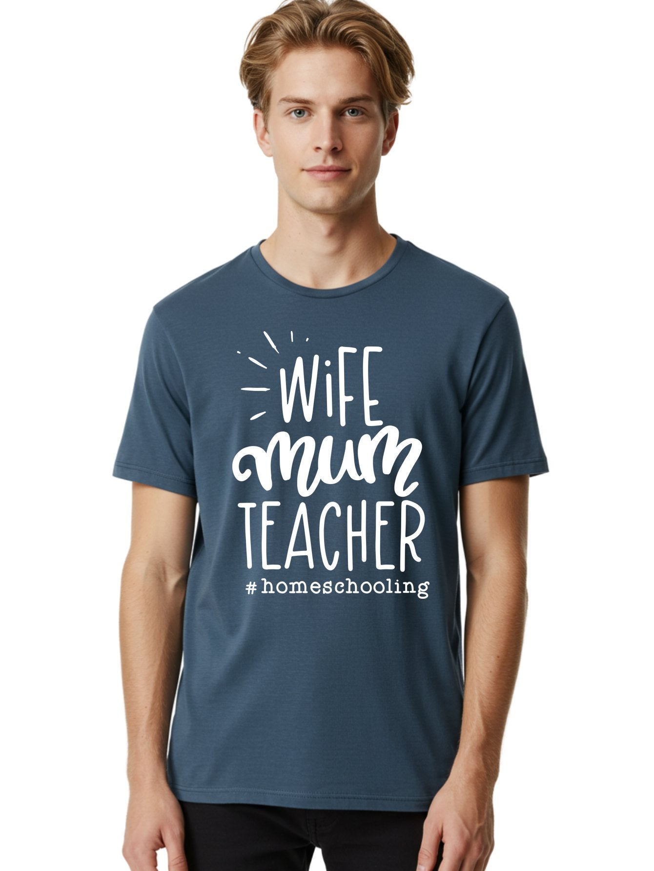 Wife-Mum-Teacher-Homeschooling Men'S Graphic Tee, 100% Cotton, Comfortable Casual Summer Wear, Machine Washable, Wife, Mum, Teacher, Homeschooling, Family Roles, Teaching At Home, Modern Parenting, Family Values Aab458 23