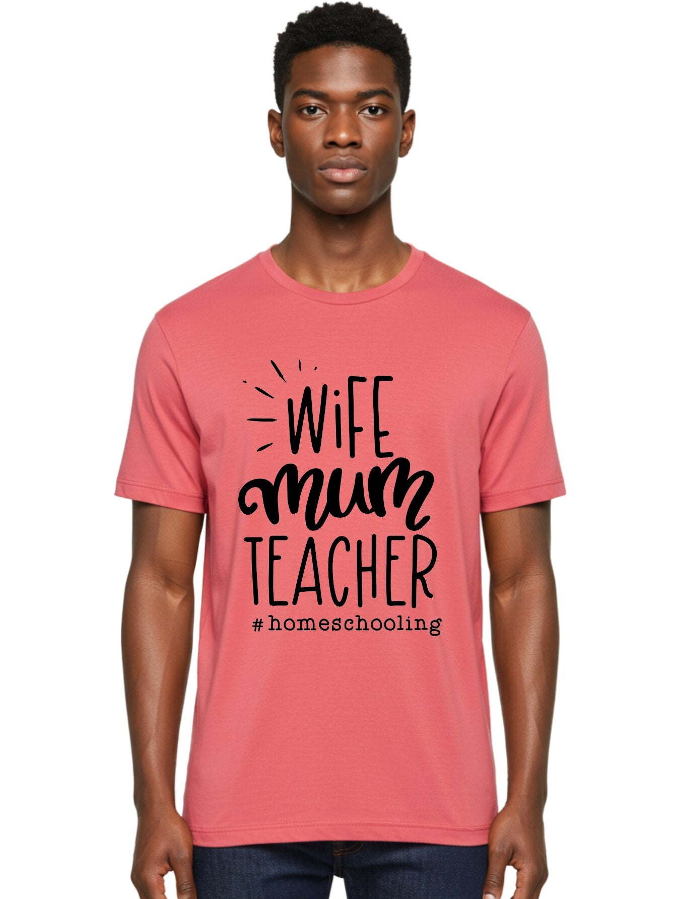 Wife-Mum-Teacher Men'S Graphic Tee, 100% Cotton, Comfortable Casual Summer Wear, Machine Washable, Homeschooling Mom, Wife And Teacher, Modern Family, Home Education, Parenting Roles, Inspirational Quote, Homeschooling Lifestyle Aab459 29