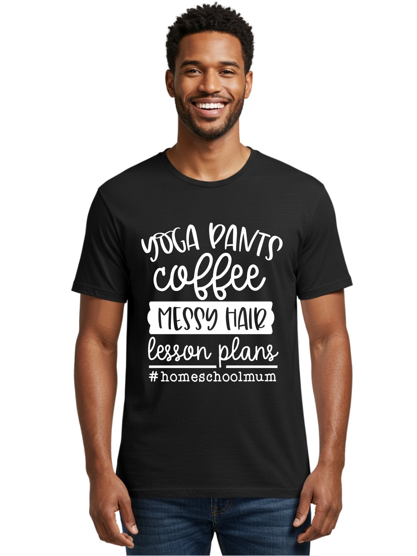 Yoga-Pants-Coffee-Messy-Hair-Lesson-Plans Men'S Graphic Tee, 100% Cotton, Comfortable Casual Summer Wear, Machine Washable, Homeschooling Mom, Yoga Pants, Messy Bun, Coffee Break, Lesson Plans, Mom Life, Homeschooling Lifestyle, Aab460 30