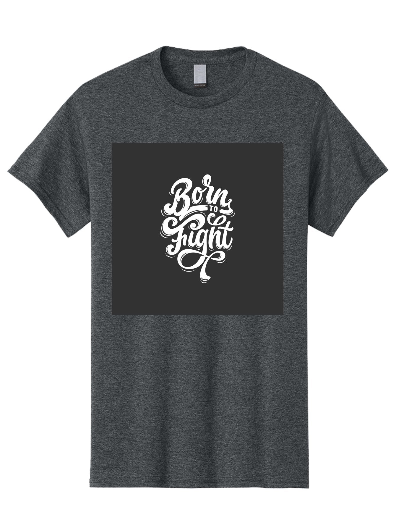 Born-To-Fight Men'S Graphic Tee, 100% Cotton, Comfortable Casual Summer Wear, Machine Washable, Motivational Quote, Inspirational Phrase, Bold Typography, White Lettering, Dark Background, Stylized Font, Fighting Spirit, Motivational Words Aab462 7