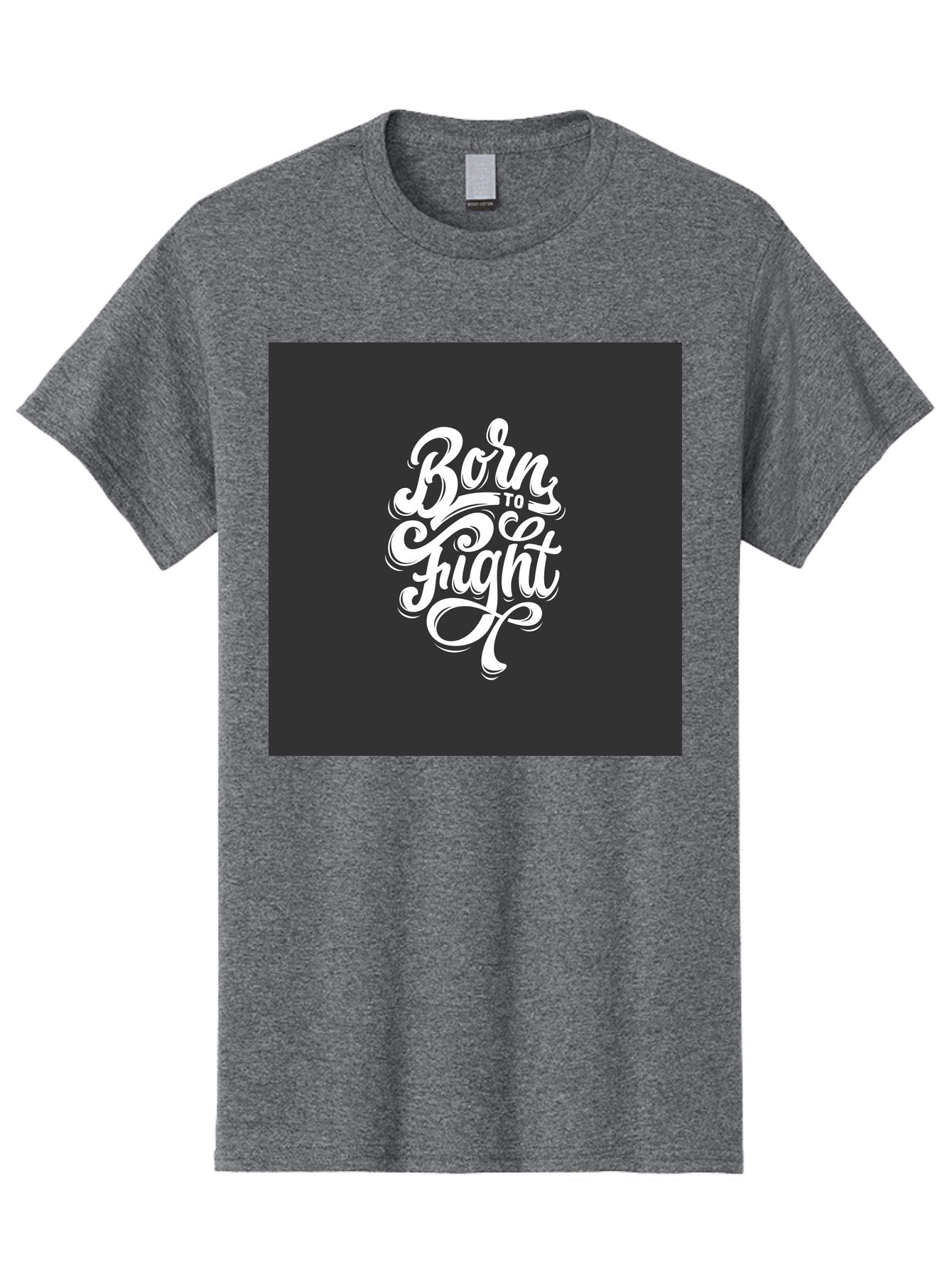 Born-To-Fight Men'S Graphic Tee, 100% Cotton, Comfortable Casual Summer Wear, Machine Washable, Motivational Quote, Inspirational Phrase, Bold Typography, White Lettering, Dark Background, Stylized Font, Fighting Spirit, Motivational Words Aab462 15