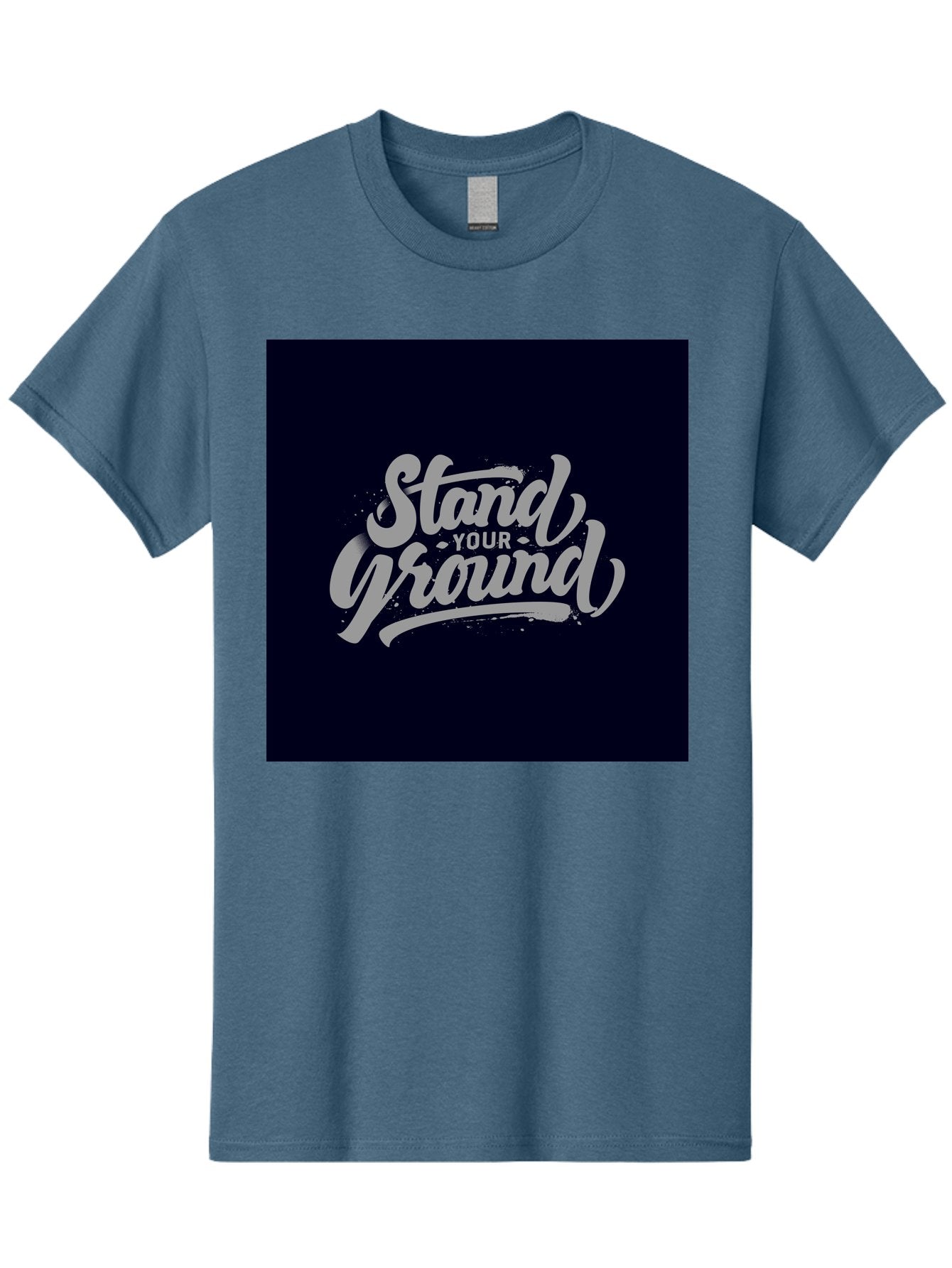 Stand-Your-Ground Men'S Graphic Tee, 100% Cotton, Comfortable Casual Summer Wear, Machine Washable, Motivational Quote, Inspirational Phrase, Stand Your Ground, Bold Typography, Gray Text, Dark Background, Empowerment, Confidence, Aab483 10