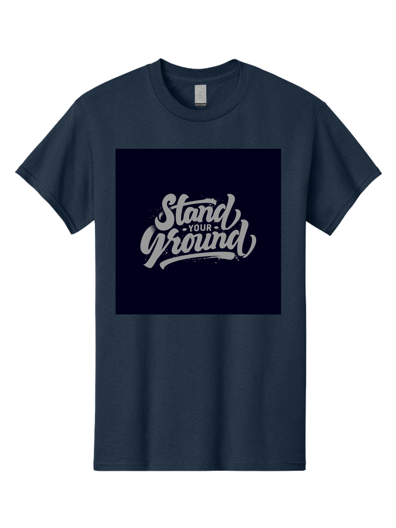 Stand-Your-Ground Men'S Graphic Tee, 100% Cotton, Comfortable Casual Summer Wear, Machine Washable, Motivational Quote, Inspirational Phrase, Stand Your Ground, Bold Typography, Gray Text, Dark Background, Empowerment, Confidence, Aab483 19