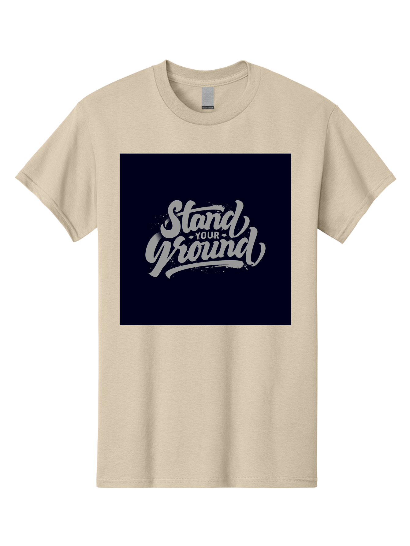 Stand-Your-Ground Men'S Graphic Tee, 100% Cotton, Comfortable Casual Summer Wear, Machine Washable, Motivational Quote, Inspirational Phrase, Stand Your Ground, Bold Typography, Gray Text, Dark Background, Empowerment, Confidence, Aab483 27