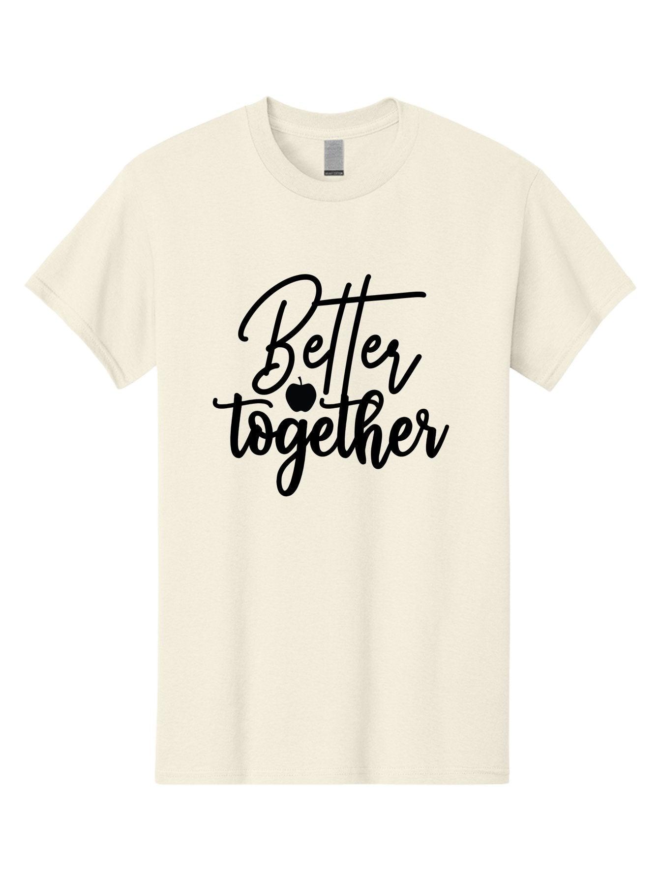 Better-Together Men'S Graphic Tee, 100% Cotton, Comfortable Casual Summer Wear, Machine Washable, Better Together, Inspirational Quote, Apple Symbol, Teamwork, Unity, Motivational Phrase, Cursive Text, Black Font, Educational Theme Aab565
