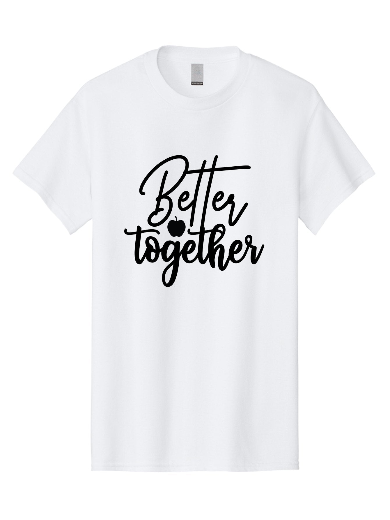 Better-Together Men'S Graphic Tee, 100% Cotton, Comfortable Casual Summer Wear, Machine Washable, Better Together, Inspirational Quote, Apple Symbol, Teamwork, Unity, Motivational Phrase, Cursive Text, Black Font, Educational Theme Aab565 5
