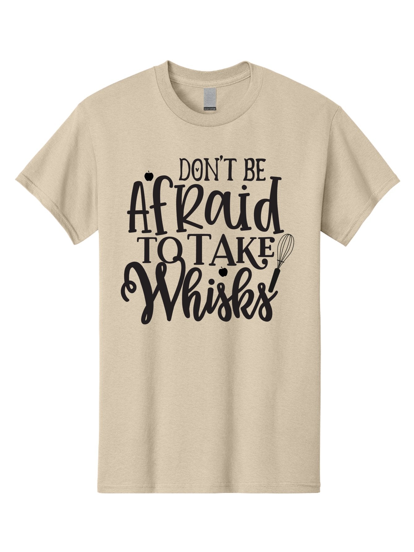 Don-T-Be-Afraid-To-Take-Whisks Men'S Graphic Tee, 100% Cotton, Comfortable Casual Summer Wear, Machine Washable, Cooking Quotes, Kitchen Motivation, Cooking Inspiration, Baking Humor, Whisk Illustrations, Foodie Phrases, Recipe Encouragement Aab571