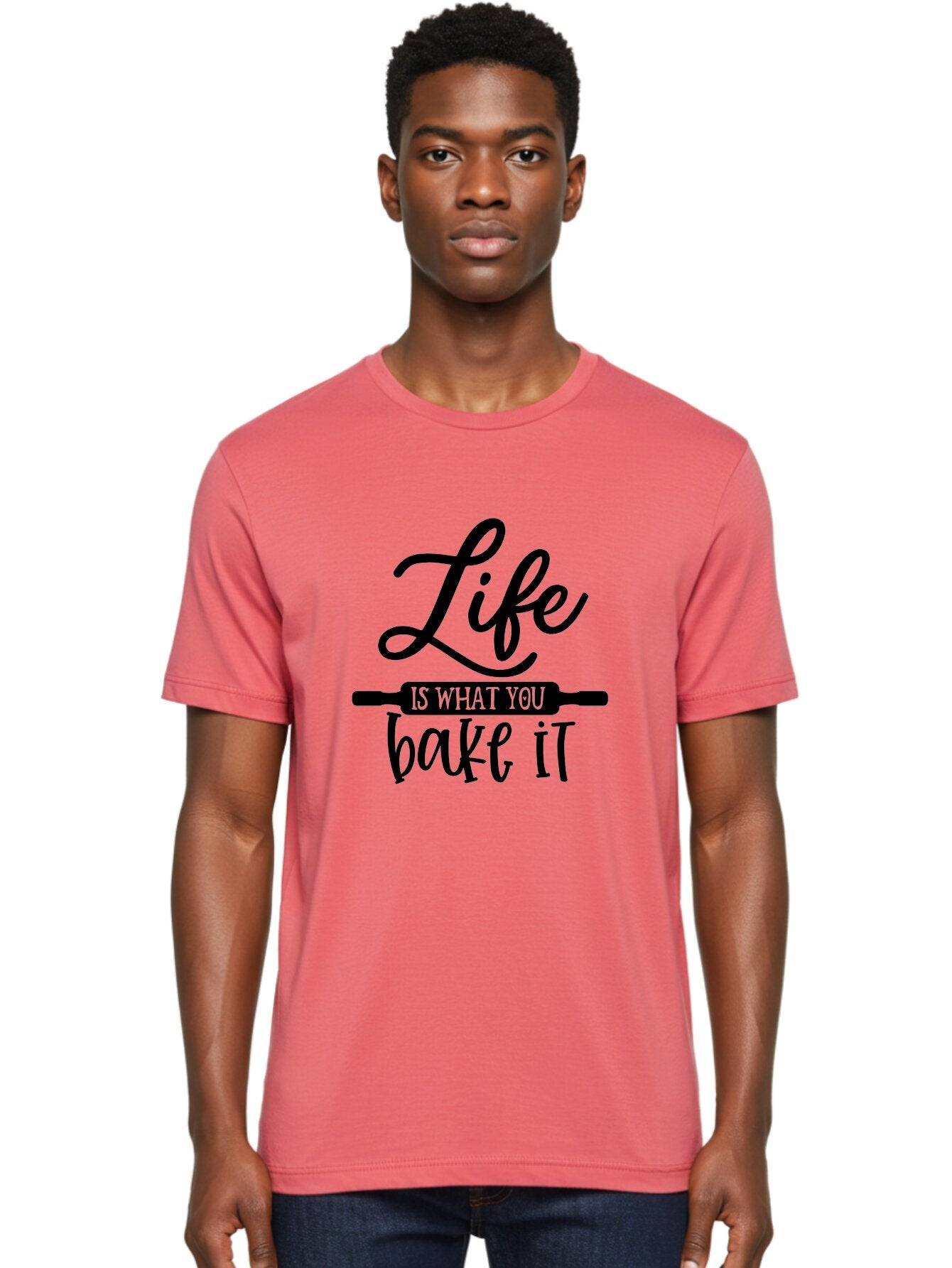 Life-Is-What-You-Bake-It Men'S Graphic Tee, 100% Cotton, Comfortable Casual Summer Wear, Machine Washable, Inspirational Quote, Baking Inspiration, Motivational Phrases, Positive Affirmations, Kitchen Decor, Baking Quotes, Rolling Pin Design Aab585 29