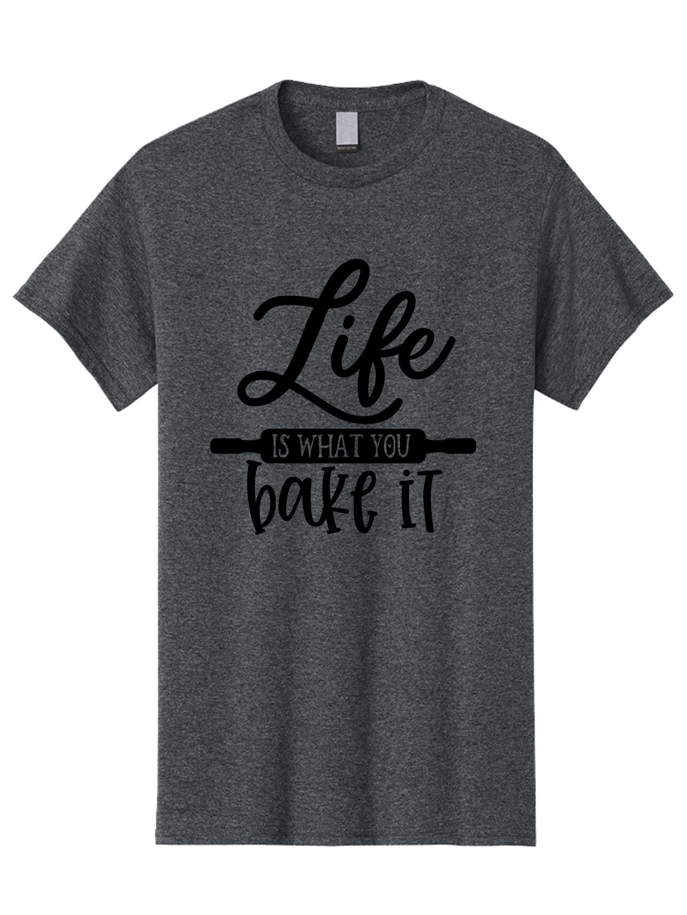 Life-Is-What-You-Bake-It Men'S Graphic Tee, 100% Cotton, Comfortable Casual Summer Wear, Machine Washable, Inspirational Quote, Baking Inspiration, Motivational Phrases, Positive Affirmations, Kitchen Decor, Baking Quotes, Rolling Pin Design Aab585 8