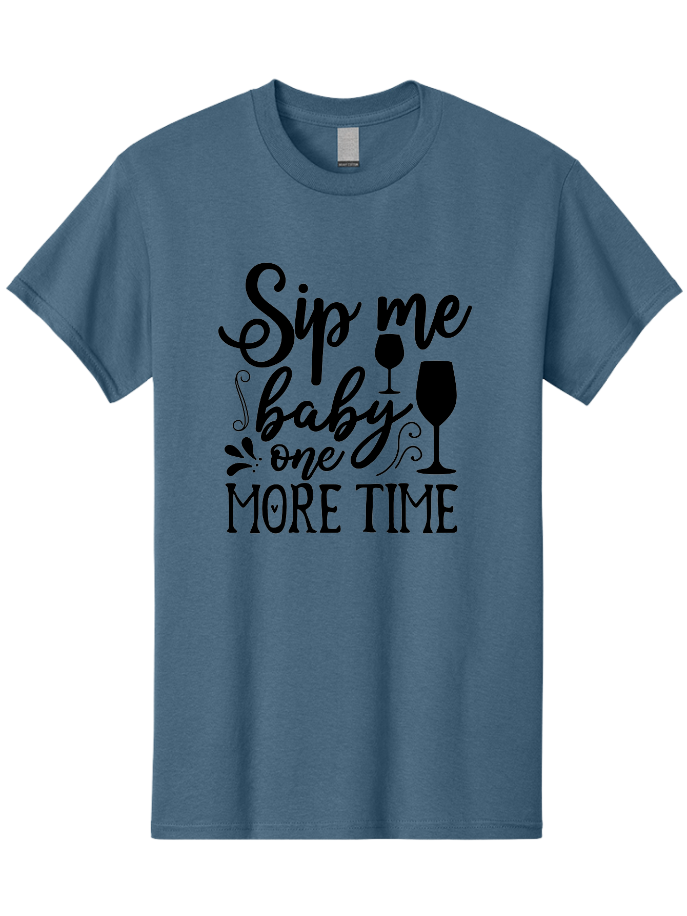 Sip-Me-Baby-One-More-Time Men'S Graphic Tee, 100% Cotton, Comfortable Casual Summer Wear, Machine Washable, Wine Glasses, Funny Quote, Sip Me Baby, Wine Lover, Party Phrase, Drinking Humor, Wine Quotes, Humorous Sayings, Aab589 21