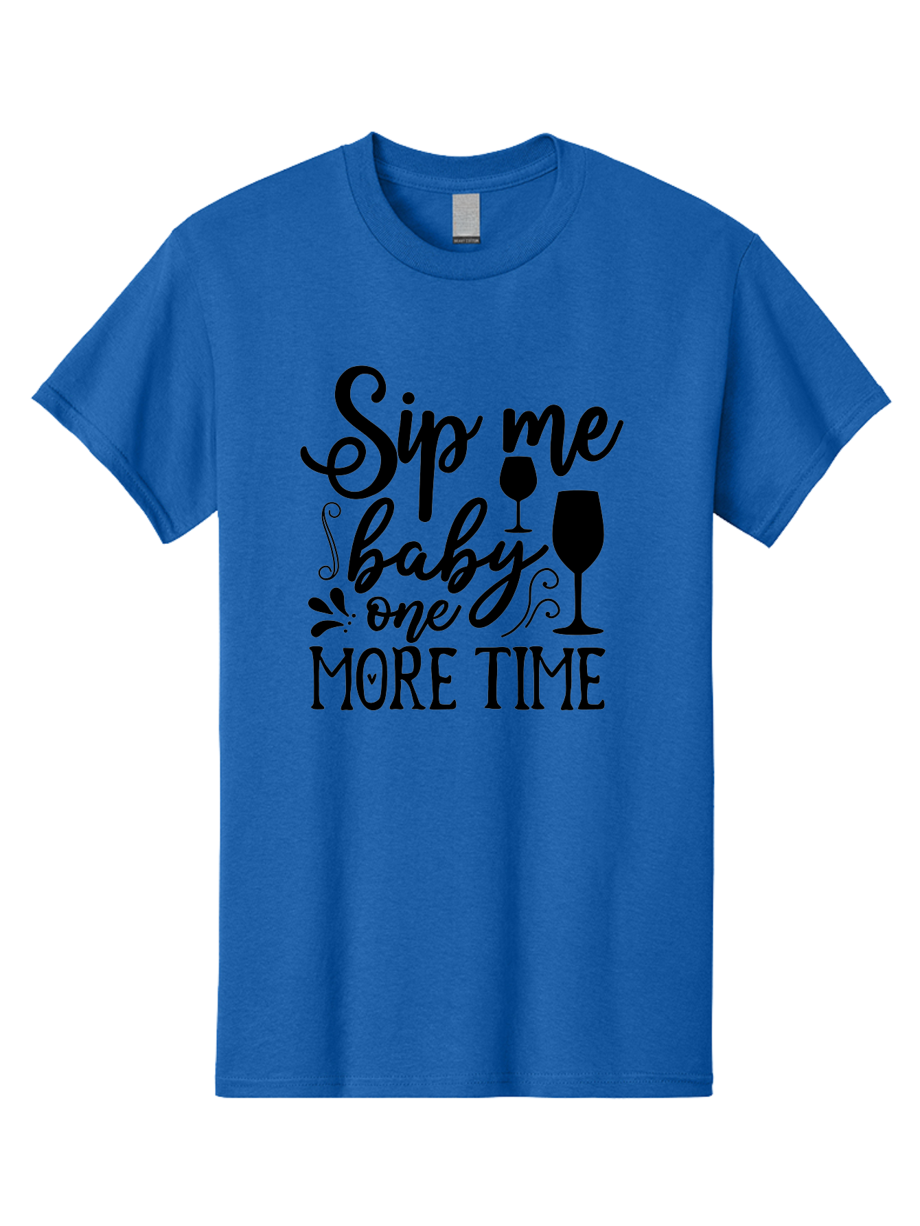 Sip-Me-Baby-One-More-Time Men'S Graphic Tee, 100% Cotton, Comfortable Casual Summer Wear, Machine Washable, Wine Glasses, Funny Quote, Sip Me Baby, Wine Lover, Party Phrase, Drinking Humor, Wine Quotes, Humorous Sayings, Aab589 3