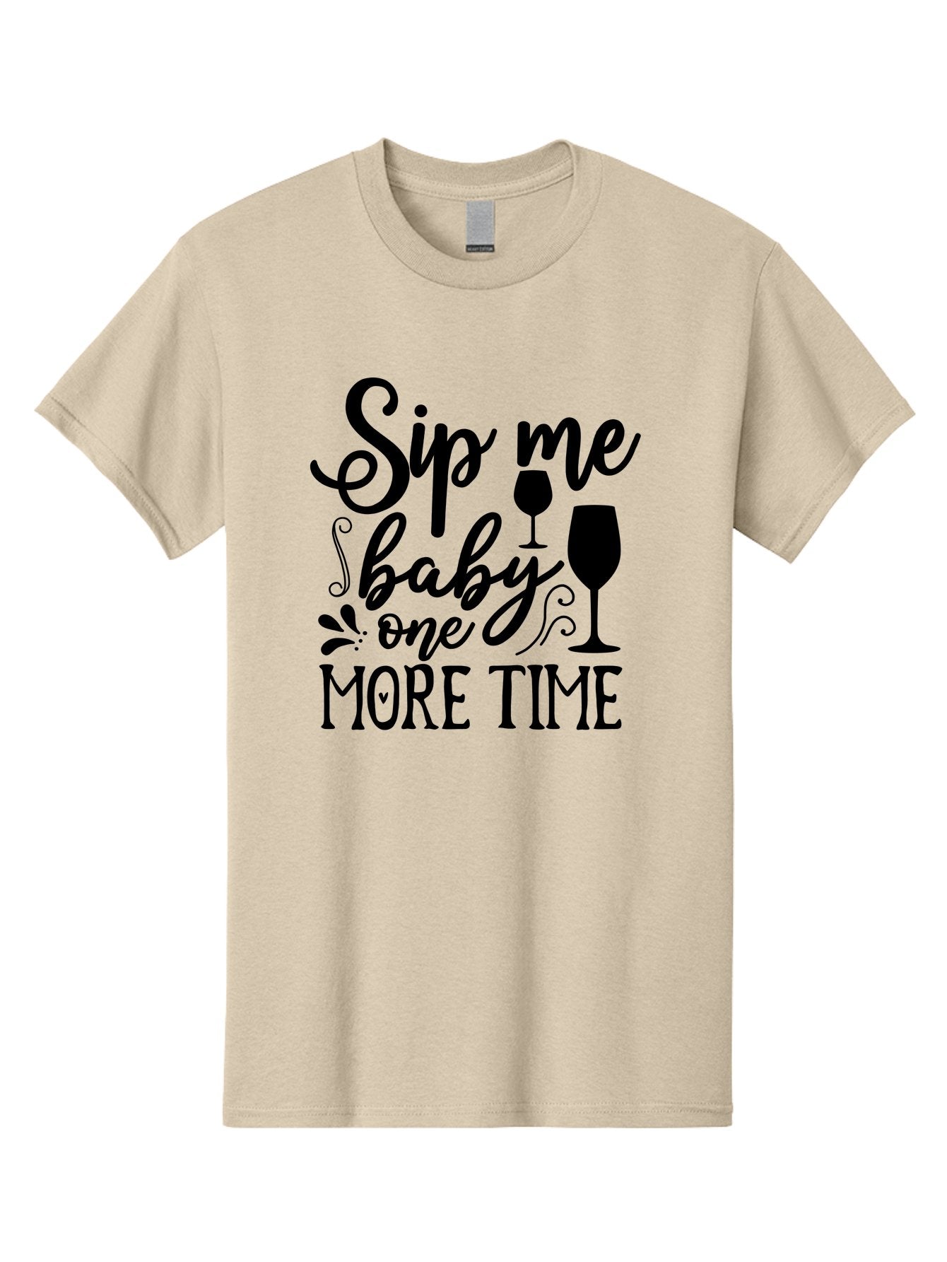 Sip-Me-Baby-One-More-Time Men'S Graphic Tee, 100% Cotton, Comfortable Casual Summer Wear, Machine Washable, Wine Glasses, Funny Quote, Sip Me Baby, Wine Lover, Party Phrase, Drinking Humor, Wine Quotes, Humorous Sayings, Aab589