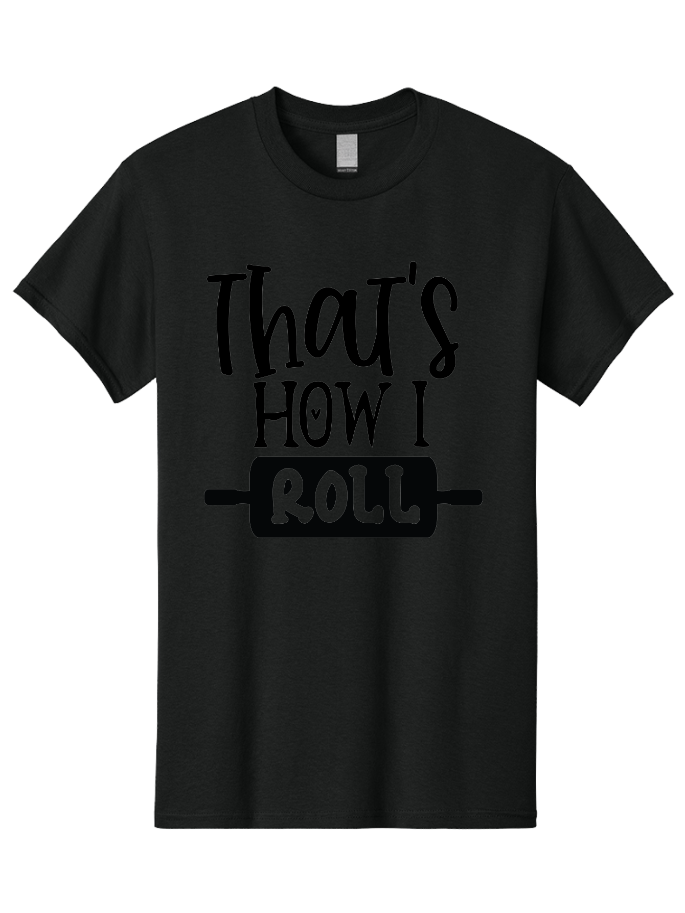 That-S-How-I-Roll Men'S Graphic Tee, 100% Cotton, Comfortable Casual Summer Wear, Machine Washable, Funny Quote, Playful Baking, Humorous Phrase, Rolling Pin, Baking Humor, Witty Saying, Lighthearted Graphic, Bakery Inspiration, Foodie Humor Aab590