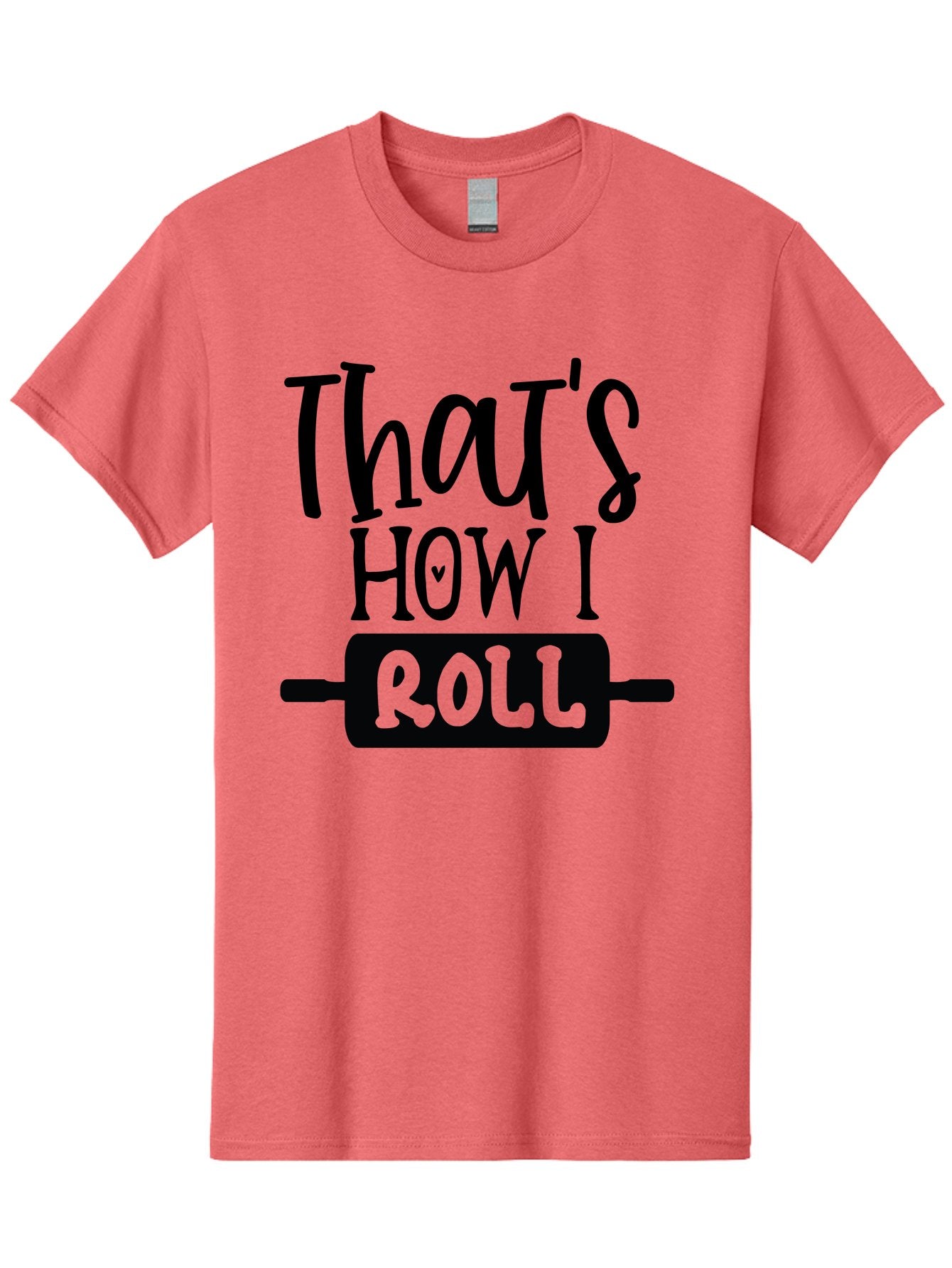 That-S-How-I-Roll Men'S Graphic Tee, 100% Cotton, Comfortable Casual Summer Wear, Machine Washable, Funny Quote, Playful Baking, Humorous Phrase, Rolling Pin, Baking Humor, Witty Saying, Lighthearted Graphic, Bakery Inspiration, Foodie Humor Aab590
