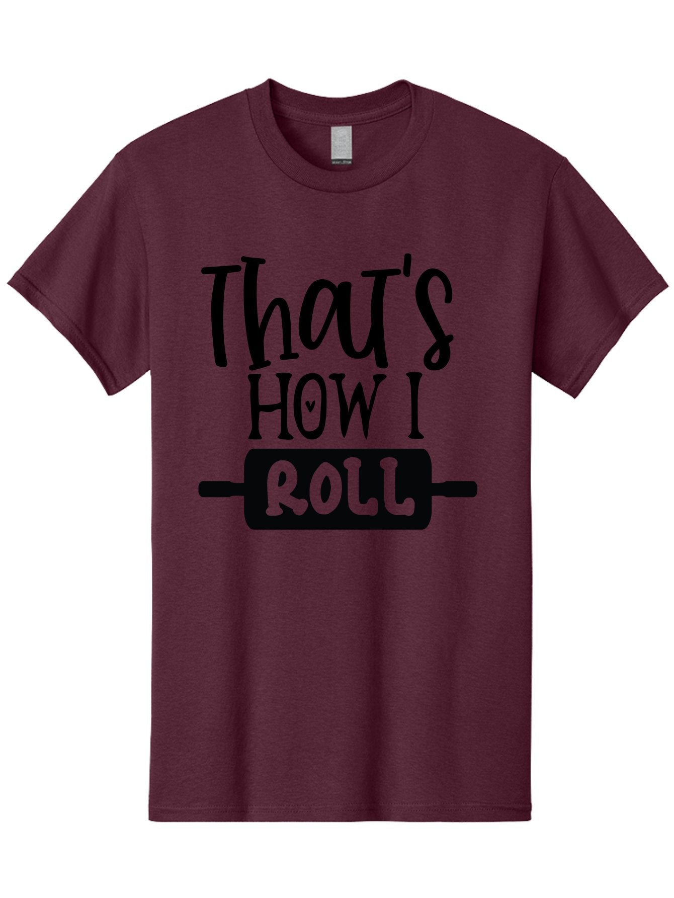 That-S-How-I-Roll Men'S Graphic Tee, 100% Cotton, Comfortable Casual Summer Wear, Machine Washable, Funny Quote, Playful Baking, Humorous Phrase, Rolling Pin, Baking Humor, Witty Saying, Lighthearted Graphic, Bakery Inspiration, Foodie Humor Aab590 7