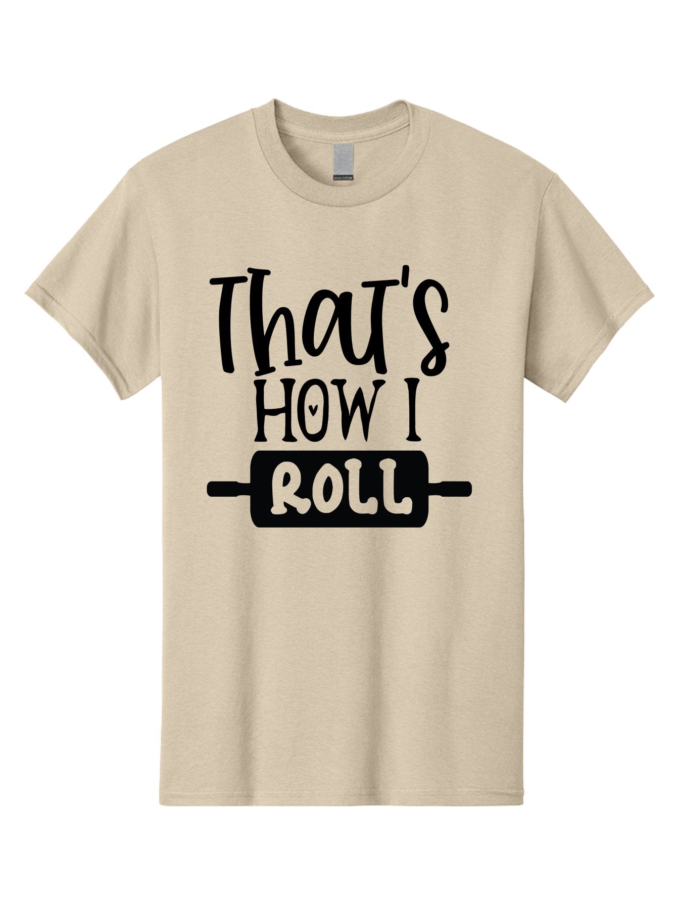 That-S-How-I-Roll Men'S Graphic Tee, 100% Cotton, Comfortable Casual Summer Wear, Machine Washable, Funny Quote, Playful Baking, Humorous Phrase, Rolling Pin, Baking Humor, Witty Saying, Lighthearted Graphic, Bakery Inspiration, Foodie Humor Aab590 3