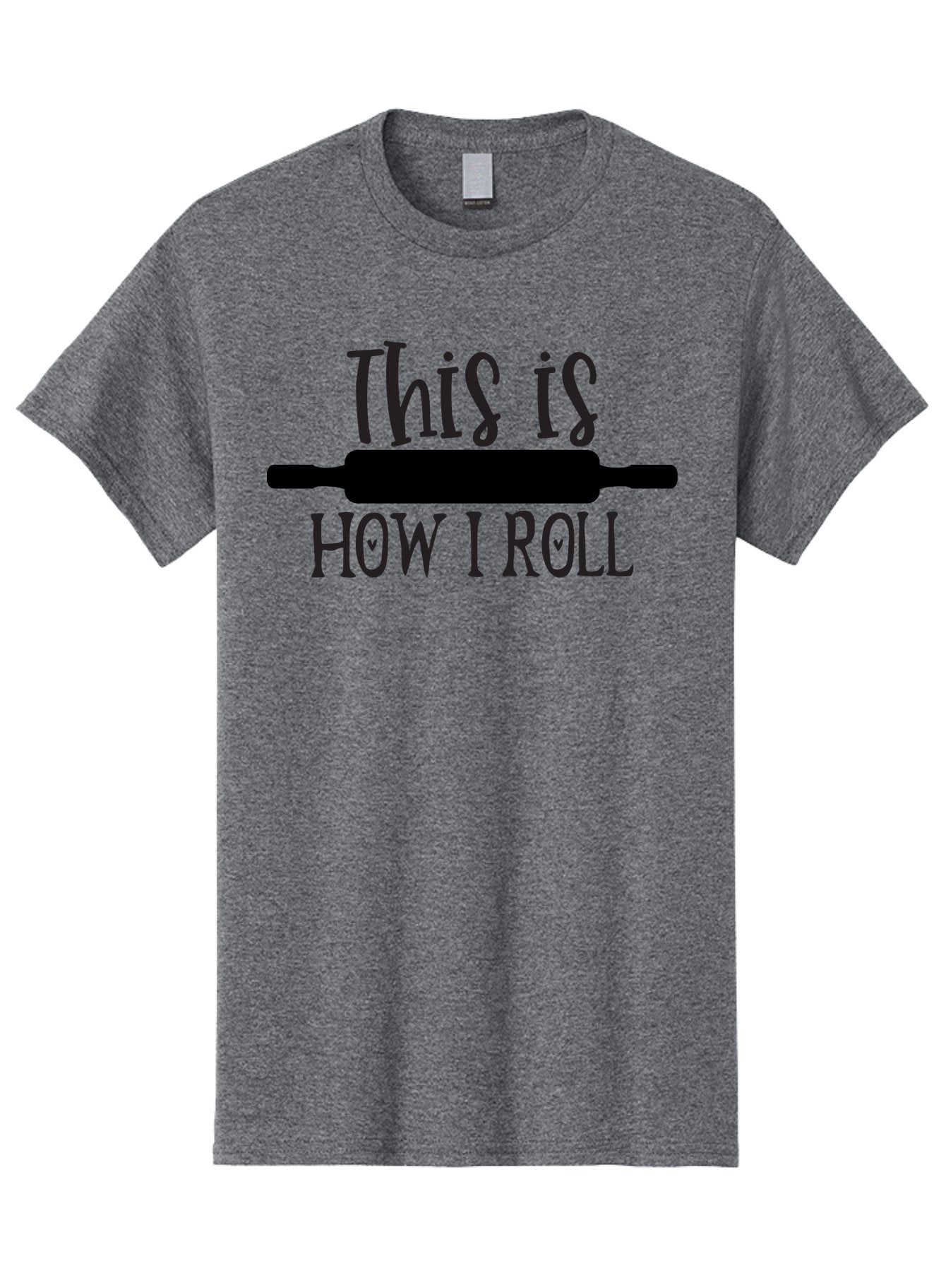 This-Is-How-I-Roll Men'S Graphic Tee, 100% Cotton, Comfortable Casual Summer Wear, Machine Washable, Baking Humor, Rolling Pin, Punny Phrase, Funny Quote, Baking Quote, Kitchen Humor, Playful Design, Whimsical Typography, Clever Saying Aab591