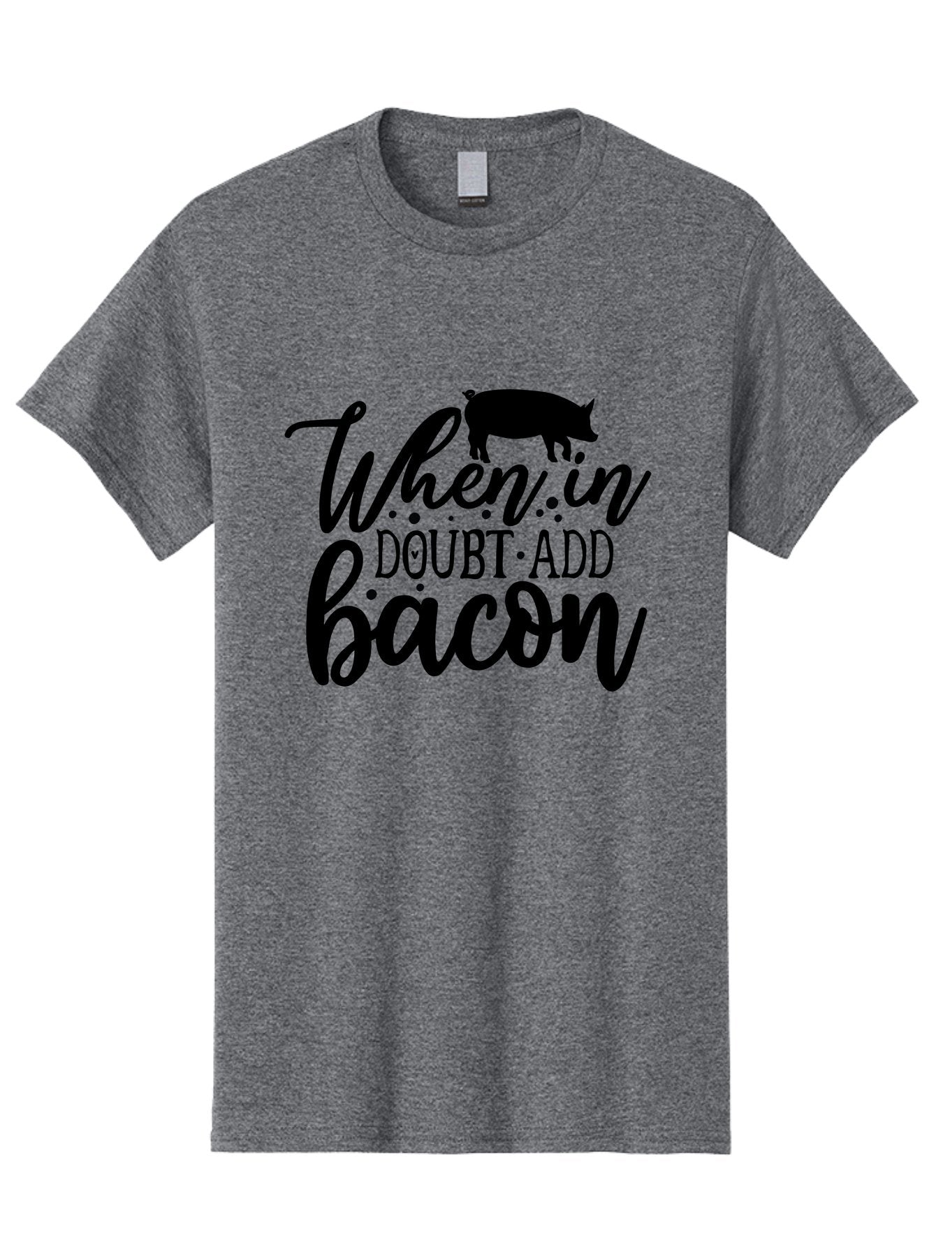 When-In-Doubt-Add-Bacon Men'S Graphic Tee, 100% Cotton, Comfortable Casual Summer Wear, Machine Washable, Funny Quote, Bacon Slogan, Food Humor, Quote Graphics, Pig Silhouette, Kitchen Decor, Funny Kitchen Sayings, Bacon Lover Gifts Aab594 12