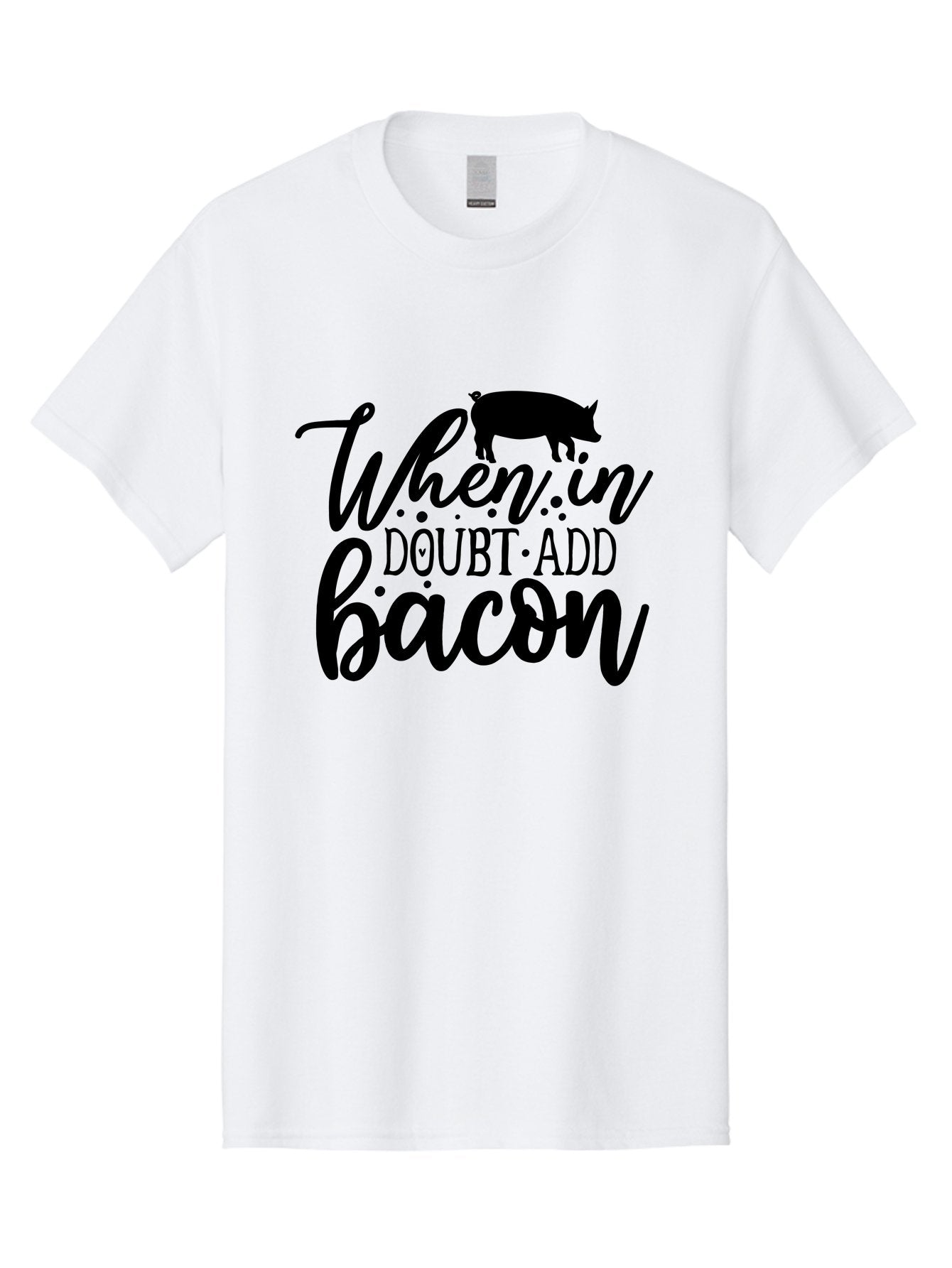 When-In-Doubt-Add-Bacon Men'S Graphic Tee, 100% Cotton, Comfortable Casual Summer Wear, Machine Washable, Funny Quote, Bacon Slogan, Food Humor, Quote Graphics, Pig Silhouette, Kitchen Decor, Funny Kitchen Sayings, Bacon Lover Gifts Aab594 10