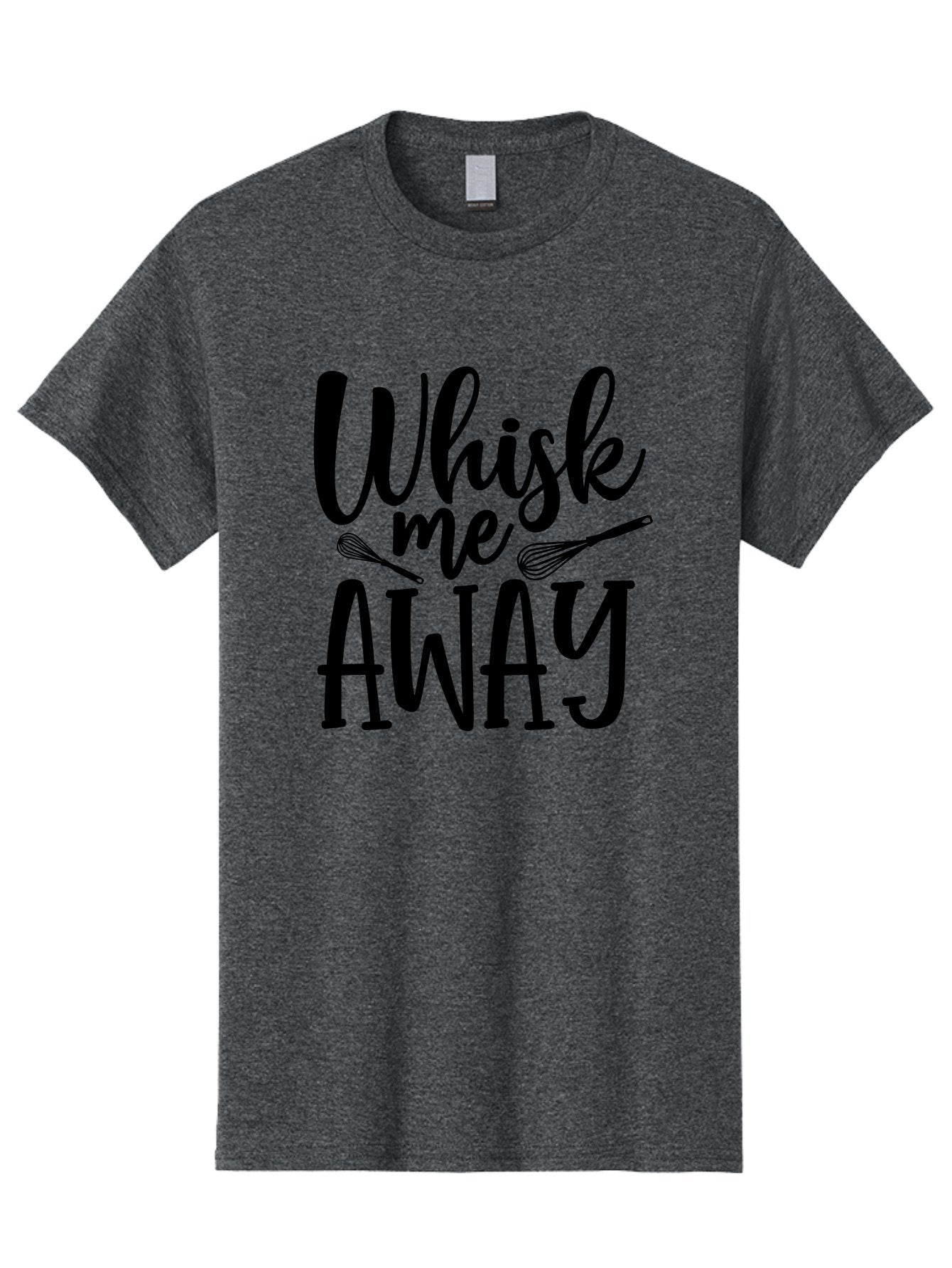 Whisk-Me-Away Men'S Graphic Tee, 100% Cotton, Comfortable Casual Summer Wear, Machine Washable, Baking Inspiration, Cooking Quotes, Kitchen Utensils, Whisk Illustrations, Fun Phrases, Clever Sayings, Culinary Humor, Creative Typography Aab595 10