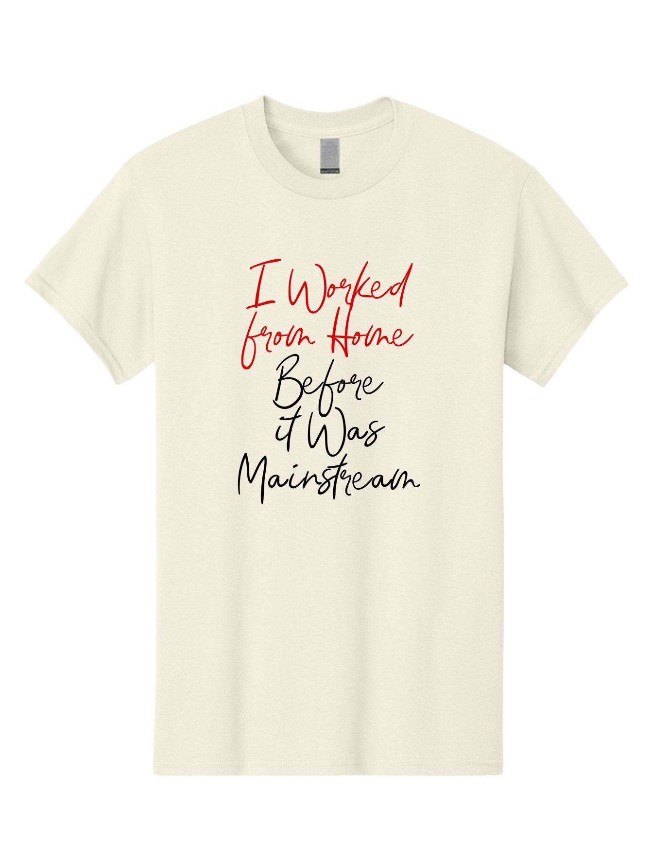 I-Worked-From-Home-Before-It-Was-Mainstream Men'S Graphic Tee, 100% Cotton, Comfortable Casual Summer Wear, Machine Washable, Remote Work, Work From Home, Flexible Work Arrangements, Career Independence, Non-Traditional Workspaces, Pioneer, Aab909 4