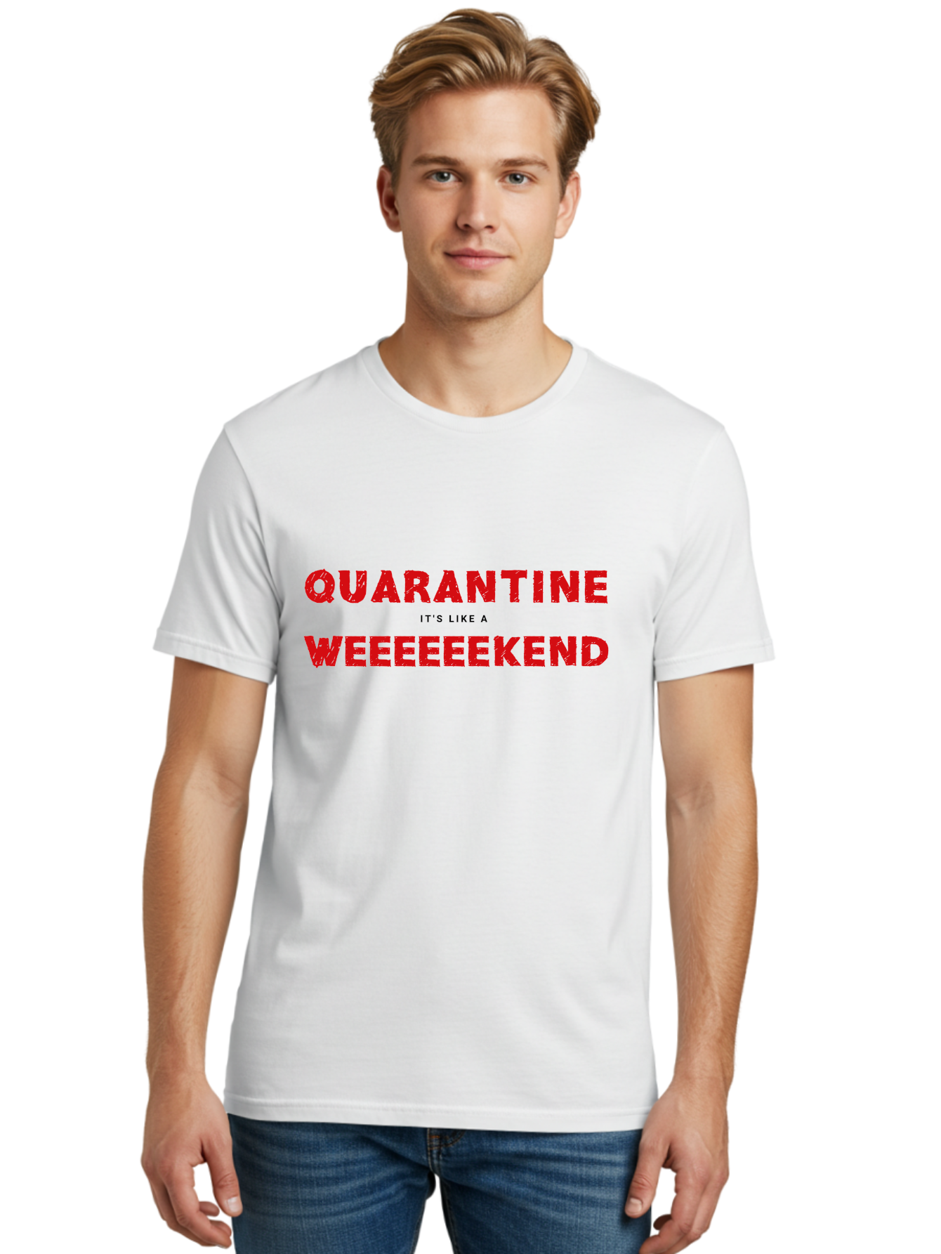 Quarantine-Weekend Men'S Graphic Tee, 100% Cotton, Comfortable Casual Summer Wear, Machine Washable, Quarantine Humor, Funny Quotes, Weekend Vibes, Quirky Designs, Humorous Sayings, Red Text, Weekend Feels Aab916 12