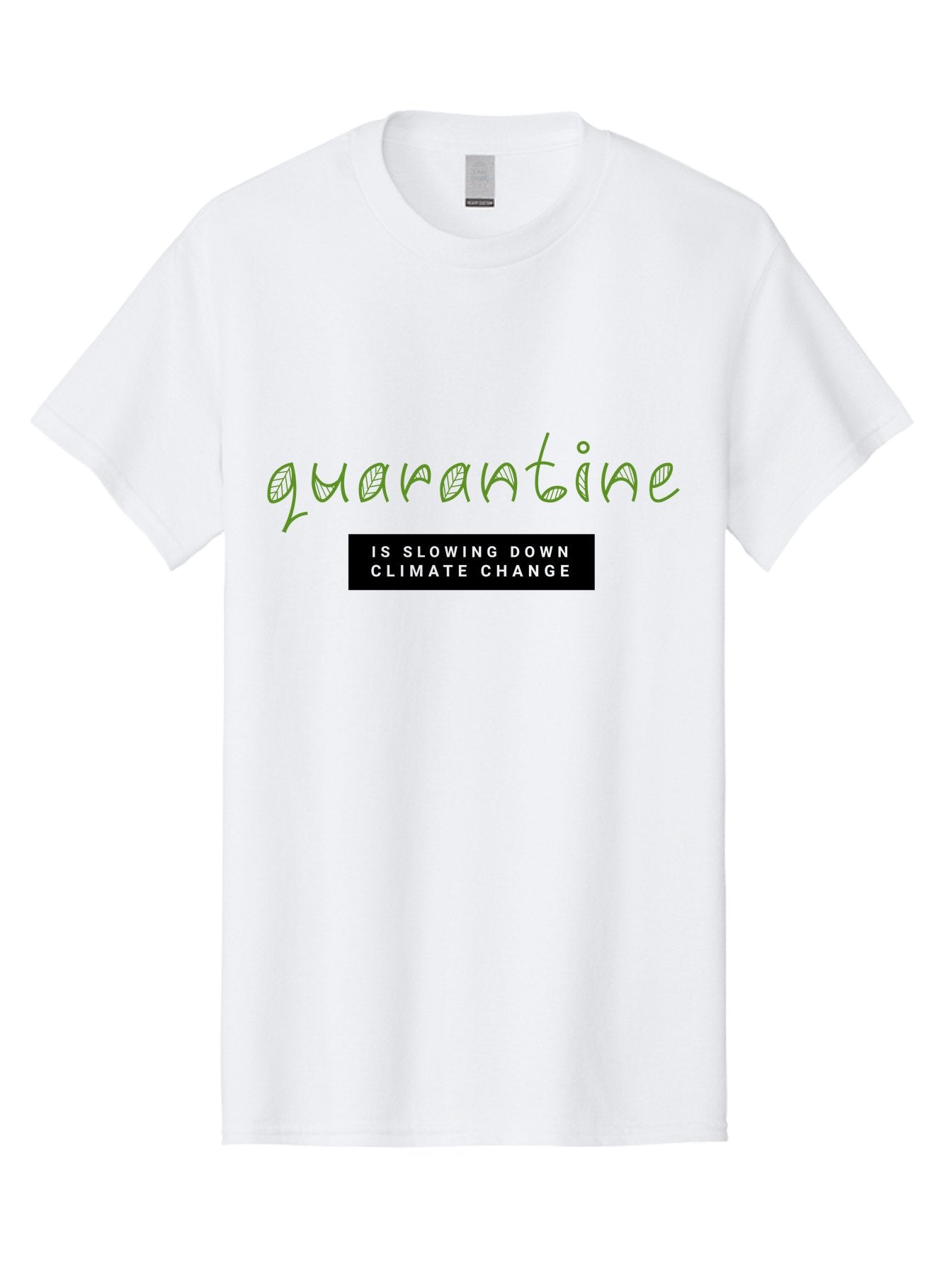 Quarantine Men'S Graphic Tee, 100% Cotton, Comfortable Casual Summer Wear, Machine Washable, Quarantine, Climate Change, Slowing Down, Environmental Impact, Global Lockdown, Sustainability, Eco-Friendly, Green Initiative, Pandemic Effect Aab917 8