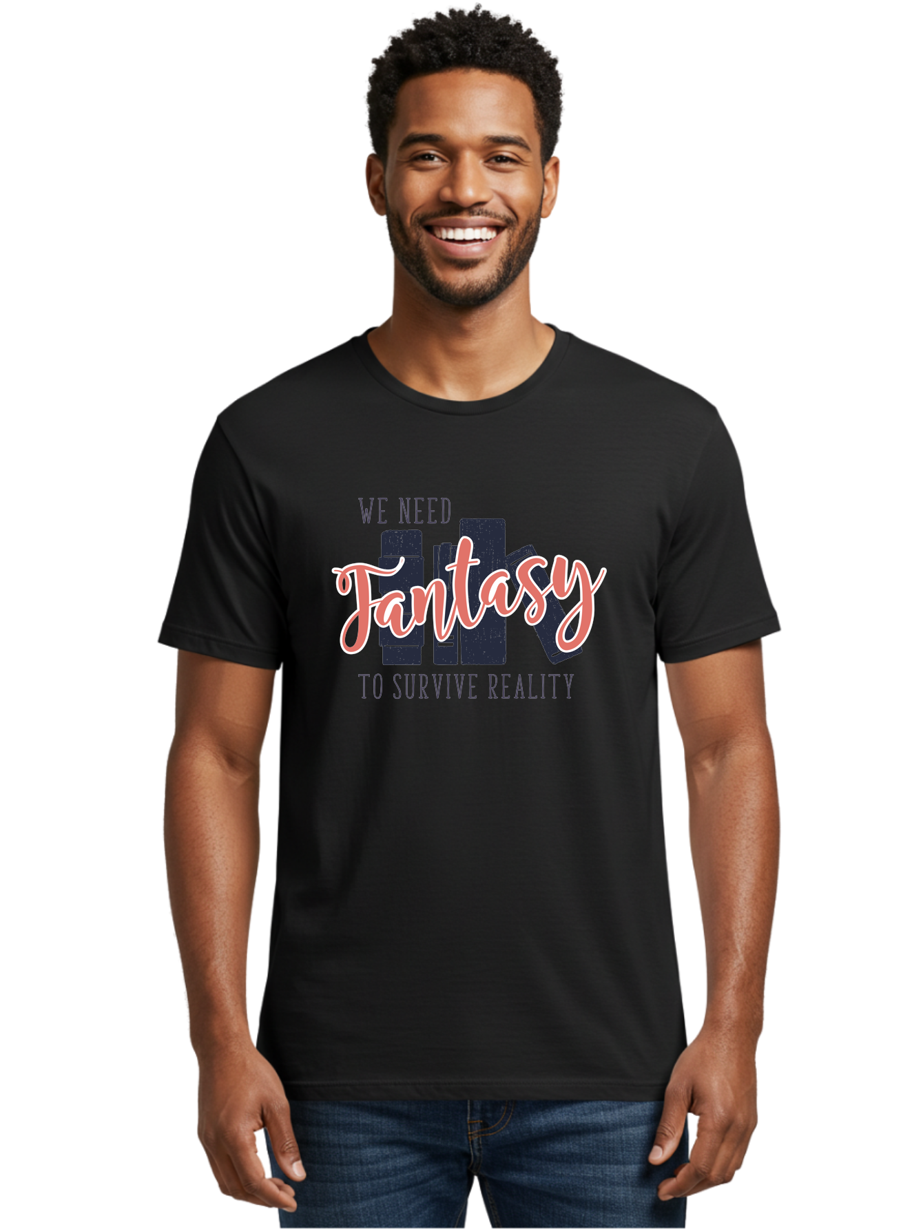 We-Need-Fantasy-To-Survive-Reality Men'S Graphic Tee, 100% Cotton, Comfortable Casual Summer Wear, Machine Washable, Fantasy Books, Book Lovers, Escapism, Fiction Novels, Imaginative Worlds, Inspirational Quotes, Literary Art Aab925 24