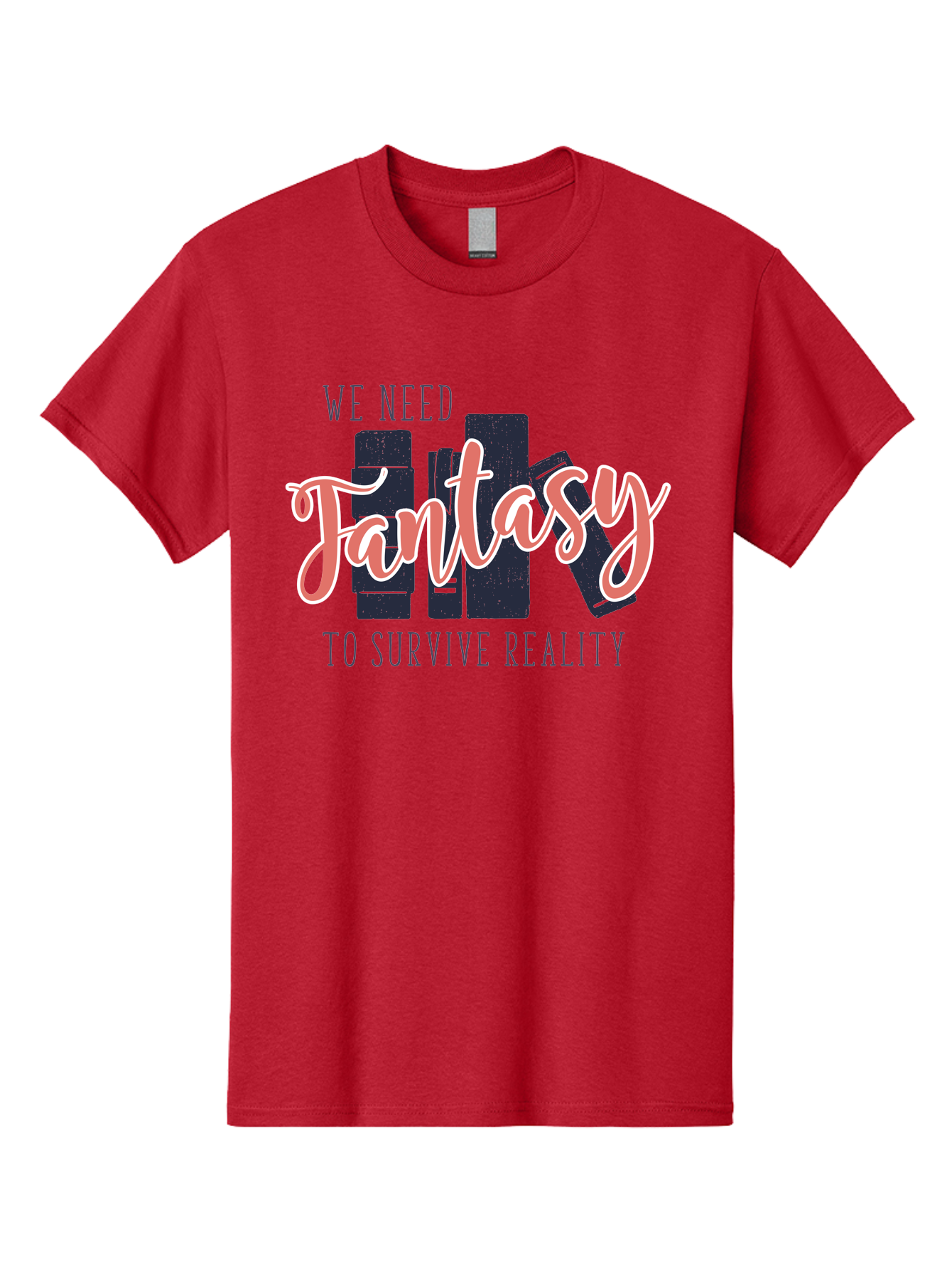 We-Need-Fantasy-To-Survive-Reality Men'S Graphic Tee, 100% Cotton, Comfortable Casual Summer Wear, Machine Washable, Fantasy Books, Book Lovers, Escapism, Fiction Novels, Imaginative Worlds, Inspirational Quotes, Literary Art Aab925 25