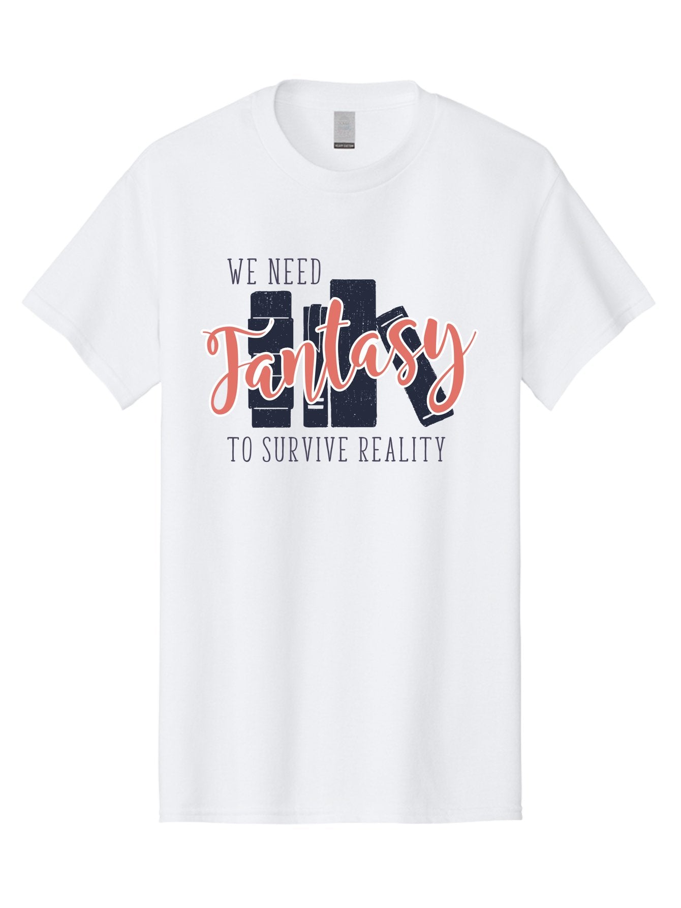 We-Need-Fantasy-To-Survive-Reality Men'S Graphic Tee, 100% Cotton, Comfortable Casual Summer Wear, Machine Washable, Fantasy Books, Book Lovers, Escapism, Fiction Novels, Imaginative Worlds, Inspirational Quotes, Literary Art Aab925 14