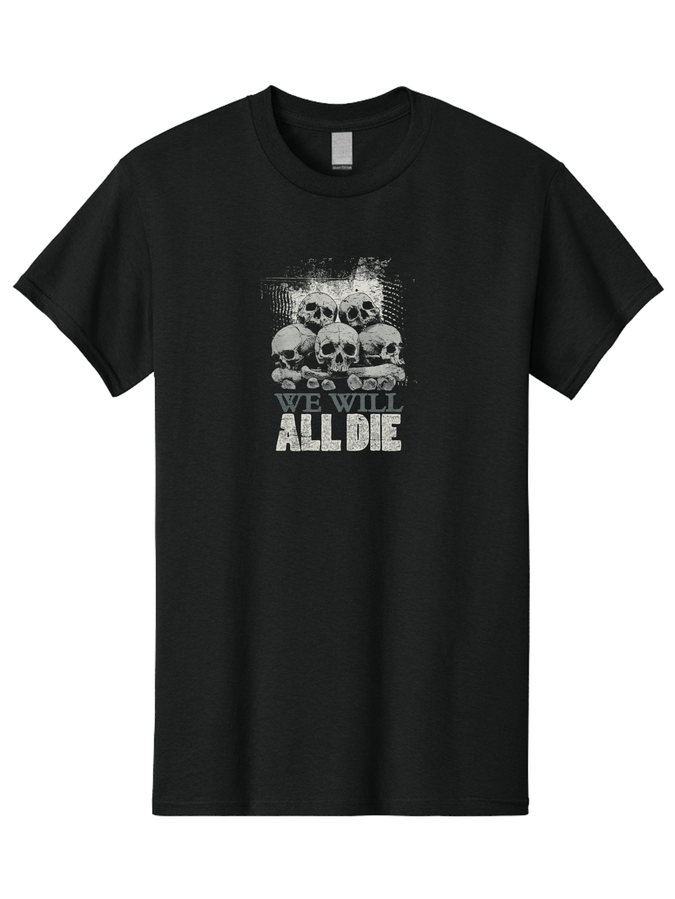 We-Will-All-Die Men'S Graphic Tee, 100% Cotton, Comfortable Casual Summer Wear, Machine Washable, Skull Pile, Human Skulls, Mortality Symbol, Death Theme, Grunge Style, Dark Art, Gothic Illustration, Skulls And Bones, We Will All Die Aab971 13