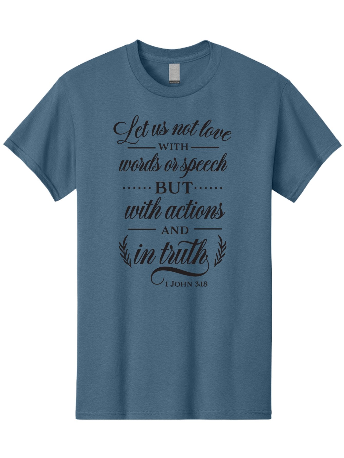 1-John-3-18 Men'S Graphic Tee, 100% Cotton, Comfortable Casual Summer Wear, Machine Washable, Inspirational Quote, Biblical Verse, 1 John 3:18, Love In Truth, Actions Over Words, Spiritual Guidance, Faith-Based Message, Motivational Words Aac442 12