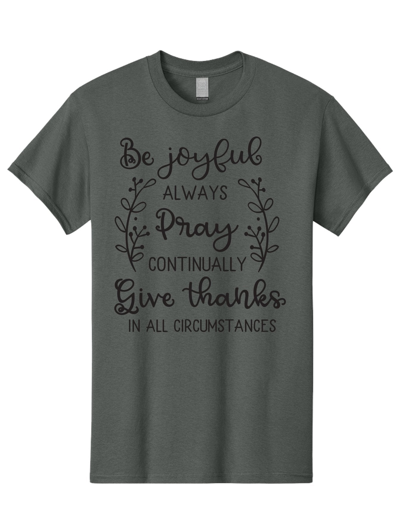 1-Thessalonians-5-16-18 Men'S Graphic Tee, 100% Cotton, Comfortable Casual Summer Wear, Machine Washable, Inspirational Quote, Motivational Words, Be Joyful, Pray Continually, Give Thanks, Positive Message, Uplifting Phrase, Faith-Based, Aac443 8