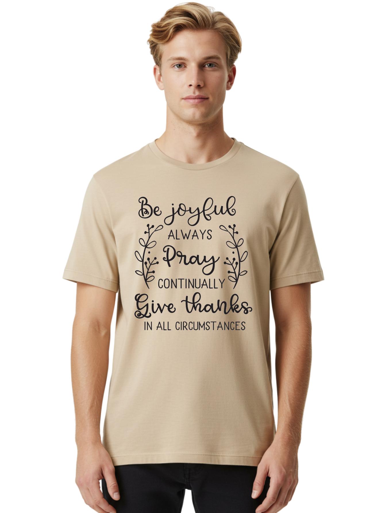 1-Thessalonians-5-16-18 Men'S Graphic Tee, 100% Cotton, Comfortable Casual Summer Wear, Machine Washable, Inspirational Quote, Motivational Words, Be Joyful, Pray Continually, Give Thanks, Positive Message, Uplifting Phrase, Faith-Based, Aac443