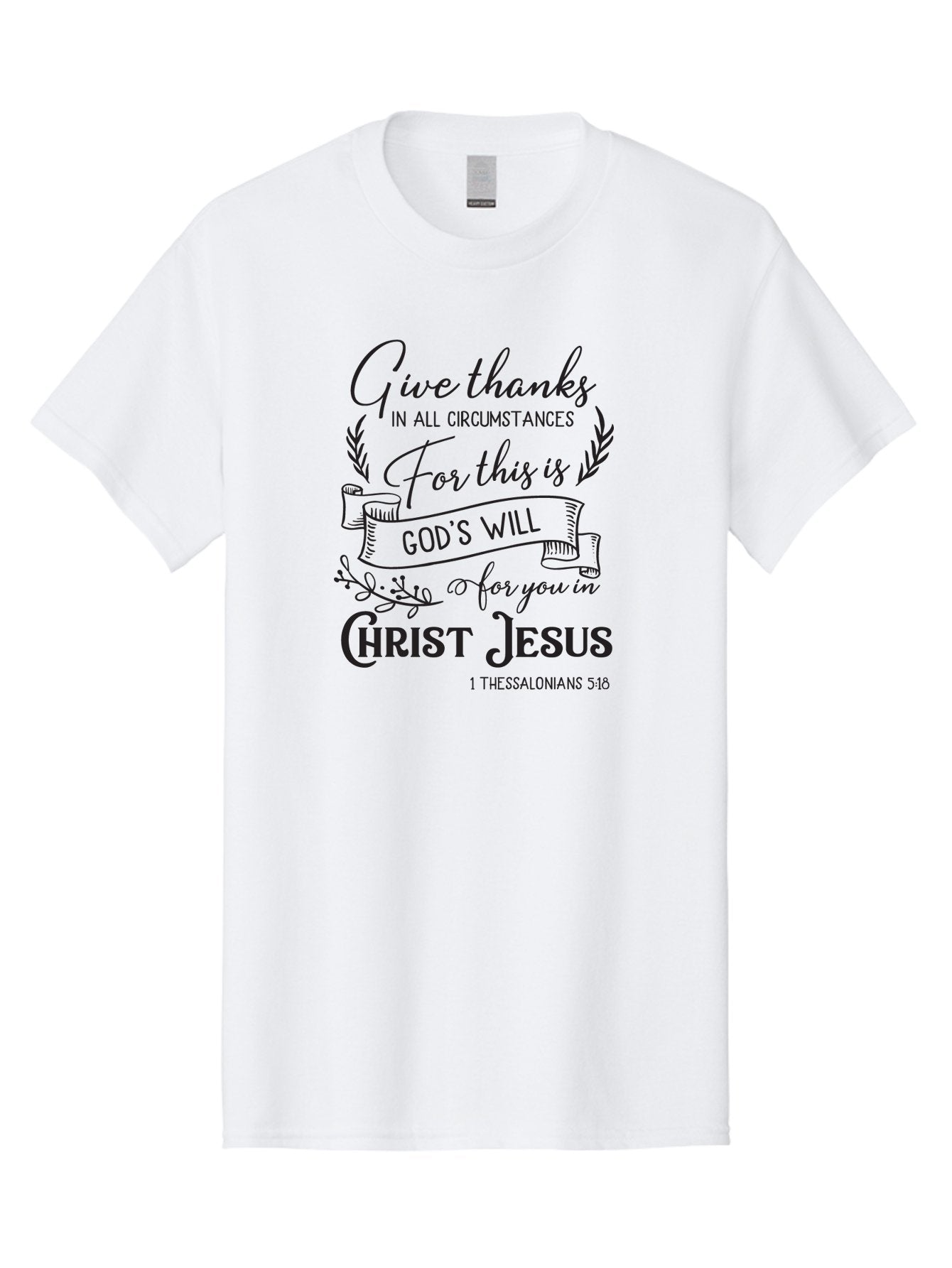 1-Thessalonians-5-18 Men'S Graphic Tee, 100% Cotton, Comfortable Casual Summer Wear, Machine Washable, Give Thanks In All Circumstances, God'S Will For You In Christ Jesus, Inspirational Bible Verse, 1 Thessalonians 5:18, Aac444 8