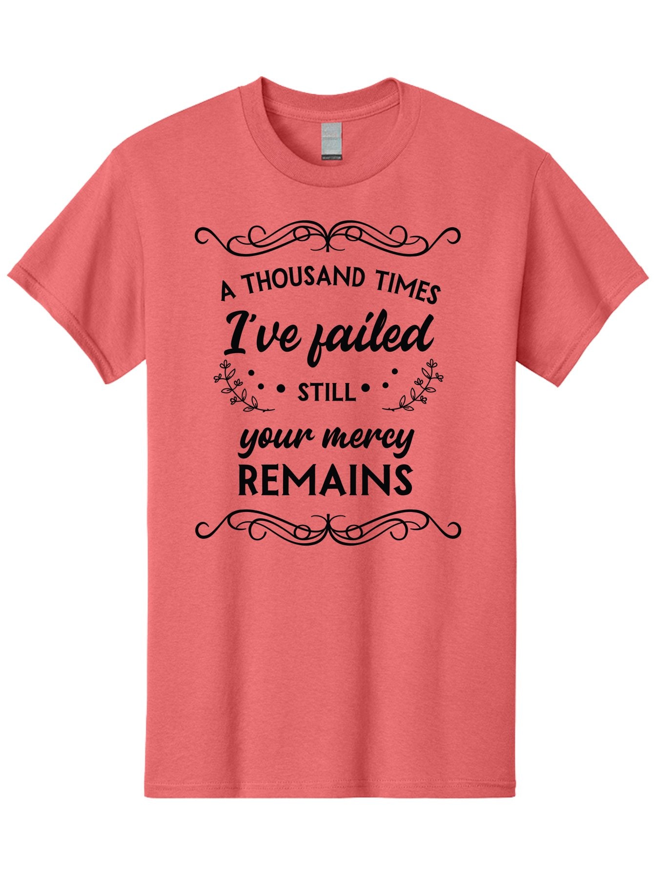 A-Thousand-Times-I-Ve-Failed Men'S Graphic Tee, 100% Cotton, Comfortable Casual Summer Wear, Machine Washable, Inspirational Quote, Motivational Phrase, Faith-Based Message, Perseverance, Hope, Resilience, Forgiveness, Divine Mercy Aac447 13