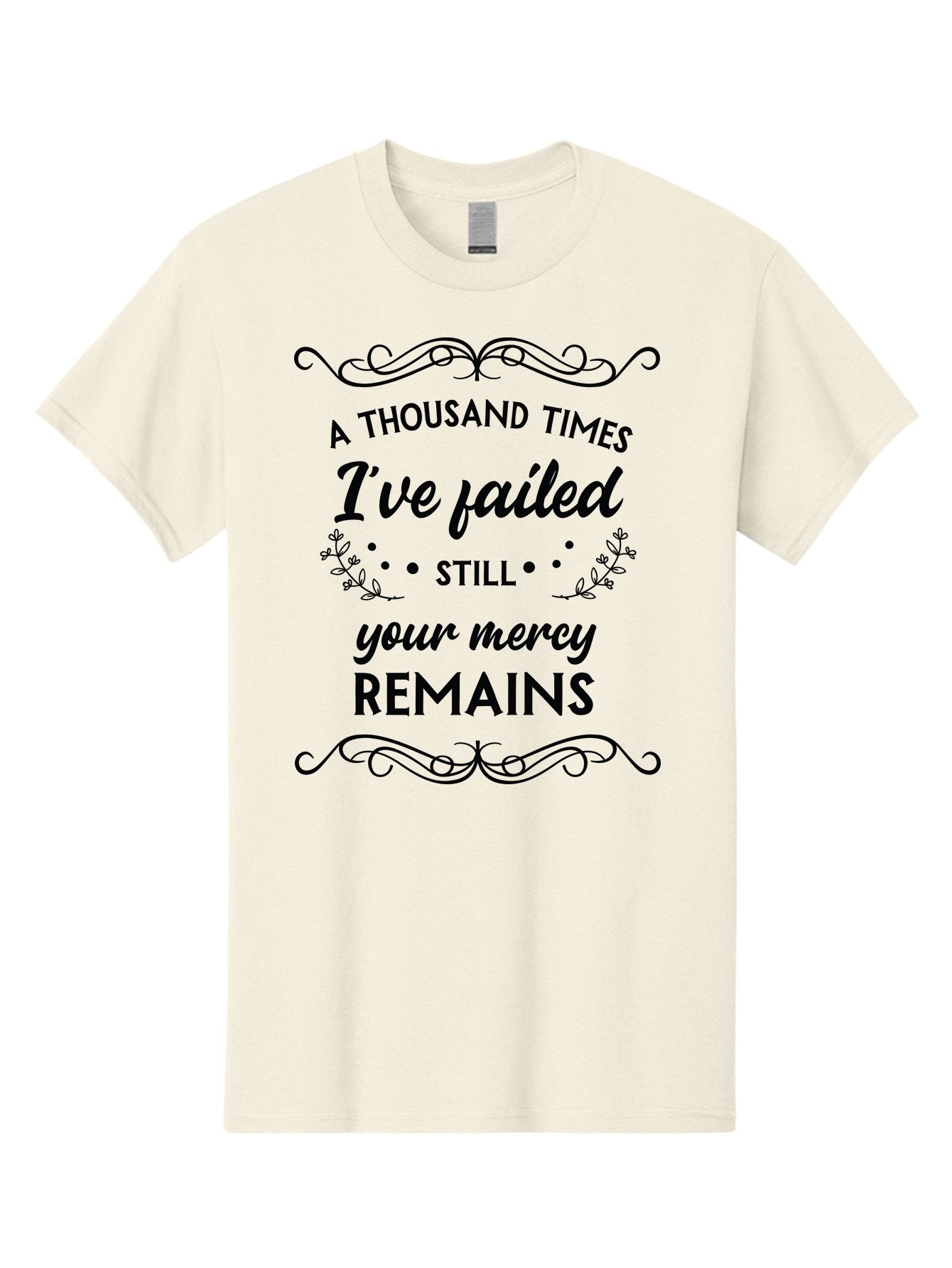 A-Thousand-Times-I-Ve-Failed Men'S Graphic Tee, 100% Cotton, Comfortable Casual Summer Wear, Machine Washable, Inspirational Quote, Motivational Phrase, Faith-Based Message, Perseverance, Hope, Resilience, Forgiveness, Divine Mercy Aac447