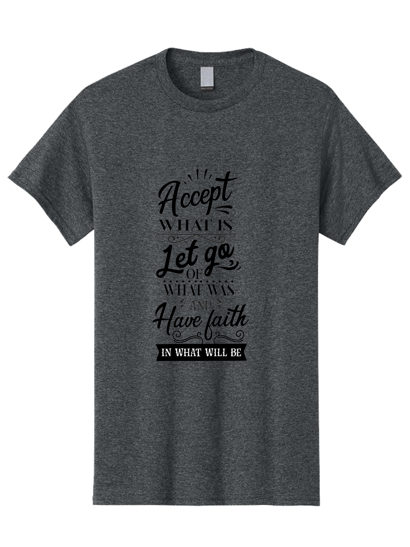 Accept-What-Is Men'S Graphic Tee, 100% Cotton, Comfortable Casual Summer Wear, Machine Washable, Inspirational Quote, Motivational Words, Positive Affirmation, Let Go And Have Faith, Self-Empowerment, Inner Strength, Personal Growth, Accept, Aac450 11