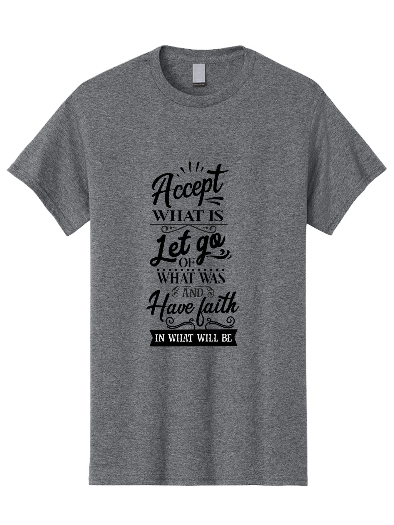 Accept-What-Is Men'S Graphic Tee, 100% Cotton, Comfortable Casual Summer Wear, Machine Washable, Inspirational Quote, Motivational Words, Positive Affirmation, Let Go And Have Faith, Self-Empowerment, Inner Strength, Personal Growth, Accept, Aac450 10