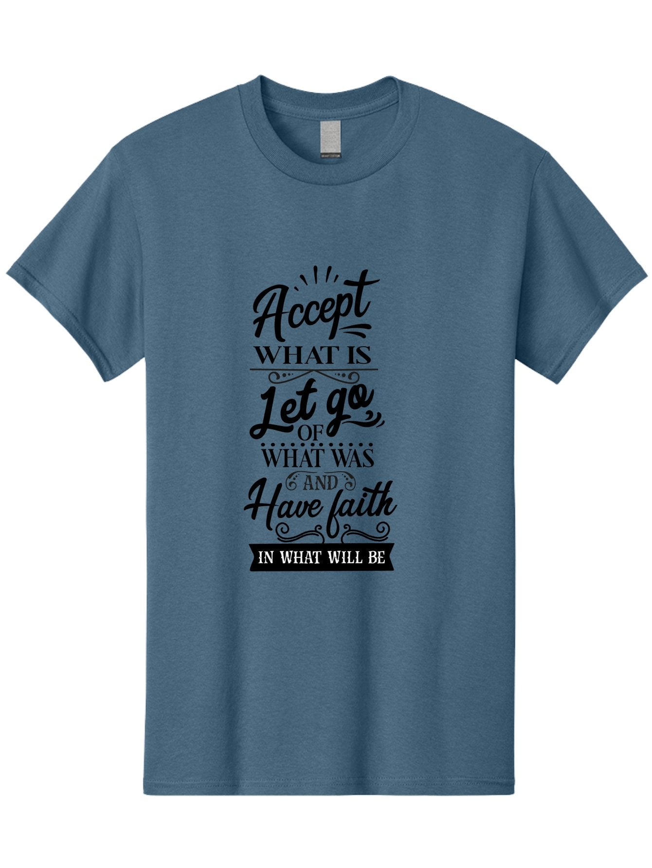 Accept-What-Is Men'S Graphic Tee, 100% Cotton, Comfortable Casual Summer Wear, Machine Washable, Inspirational Quote, Motivational Words, Positive Affirmation, Let Go And Have Faith, Self-Empowerment, Inner Strength, Personal Growth, Accept, Aac450 14