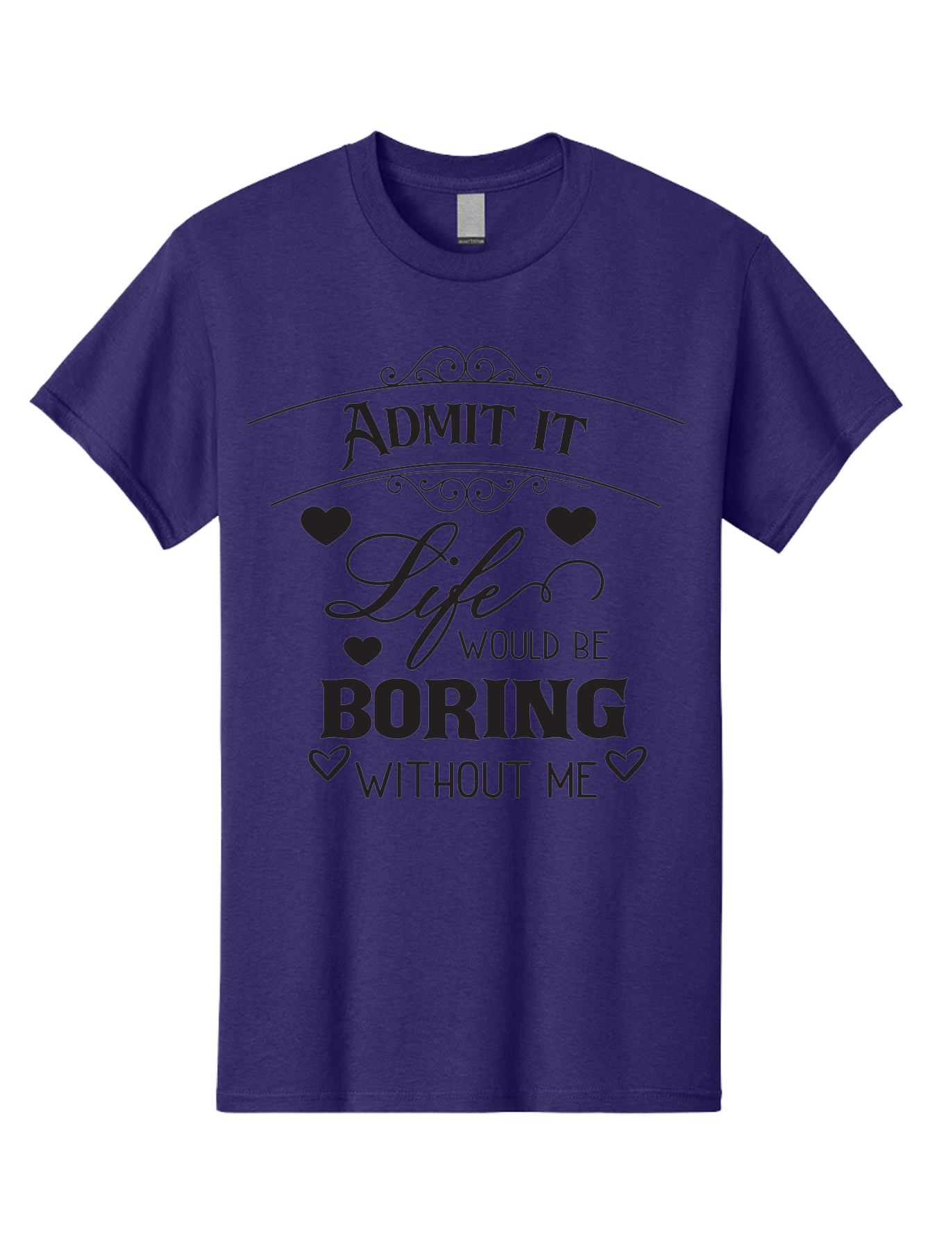 Admit-It-Life-Would-Be-Boring-Without-Me Men'S Graphic Tee, 100% Cotton, Comfortable Casual Summer Wear, Machine Washable, Funny Quote, Sarcastic Humor, Witty Saying, Ego Boost, Heart Graphics, Bold Typography, Black Text Design, Aac451 27